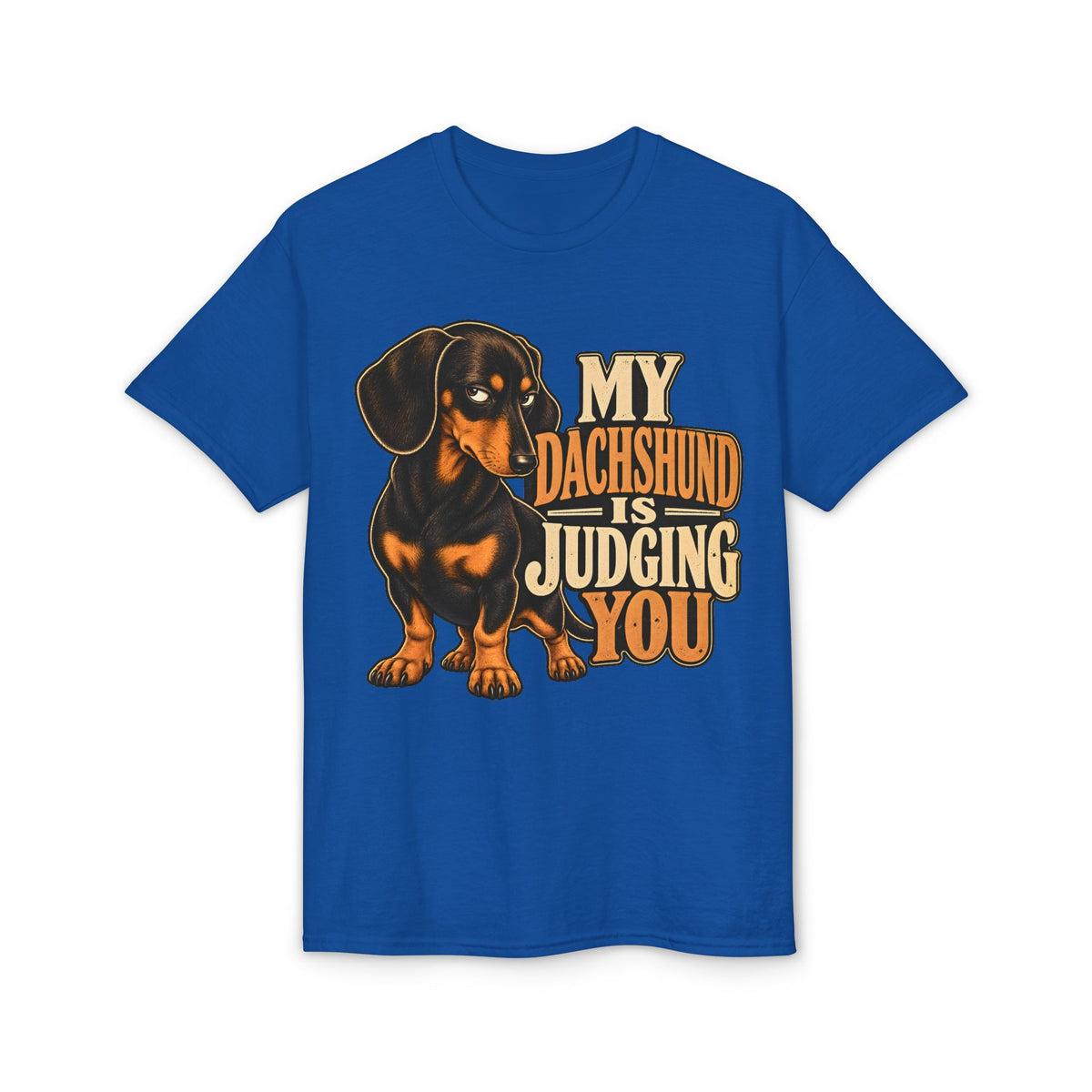 My Dachshund Is Judging You T-Shirt