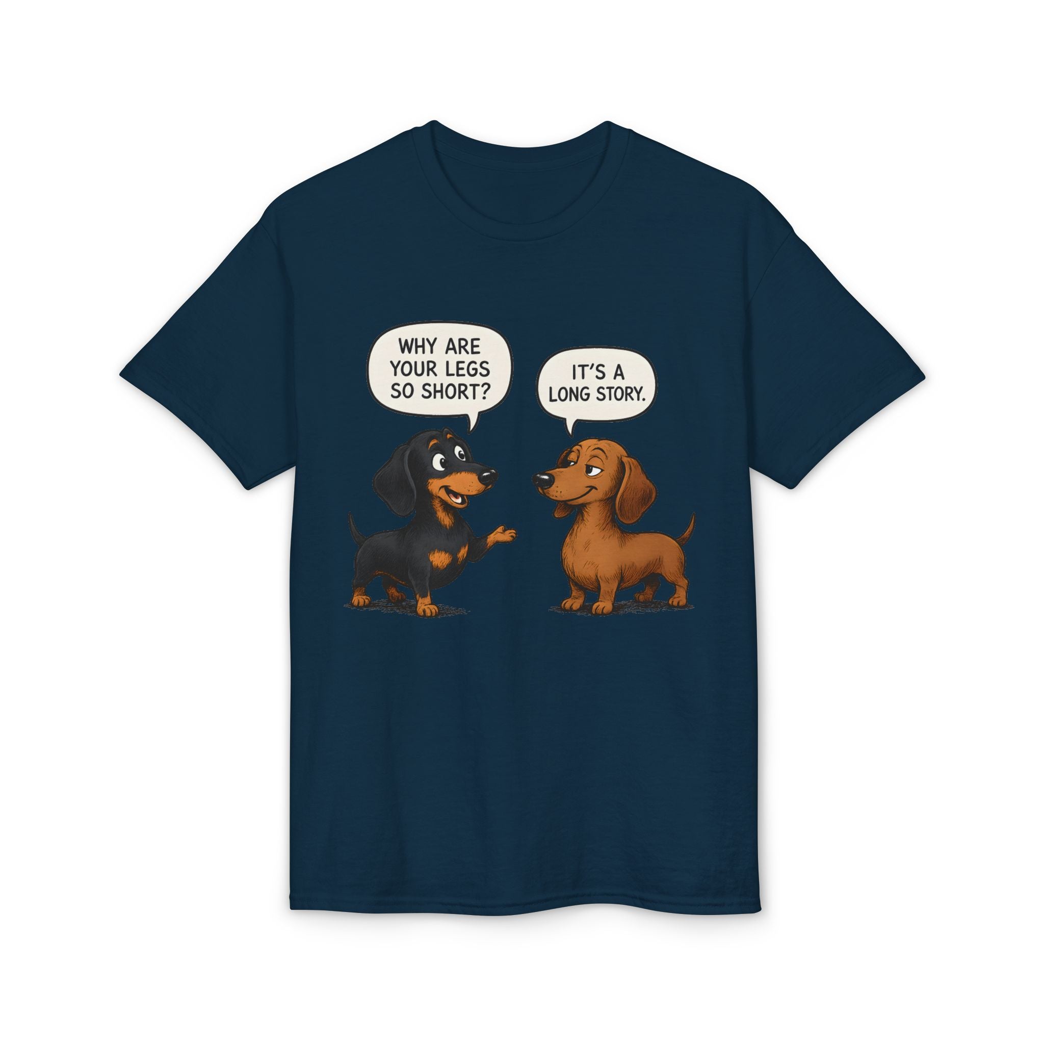 Why Are Your Legs So Short? T-Shirt