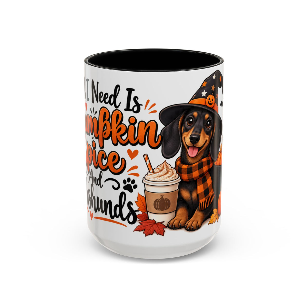 All I Need Is Pumpkin Spice And Dachshunds Accent Coffee Mug