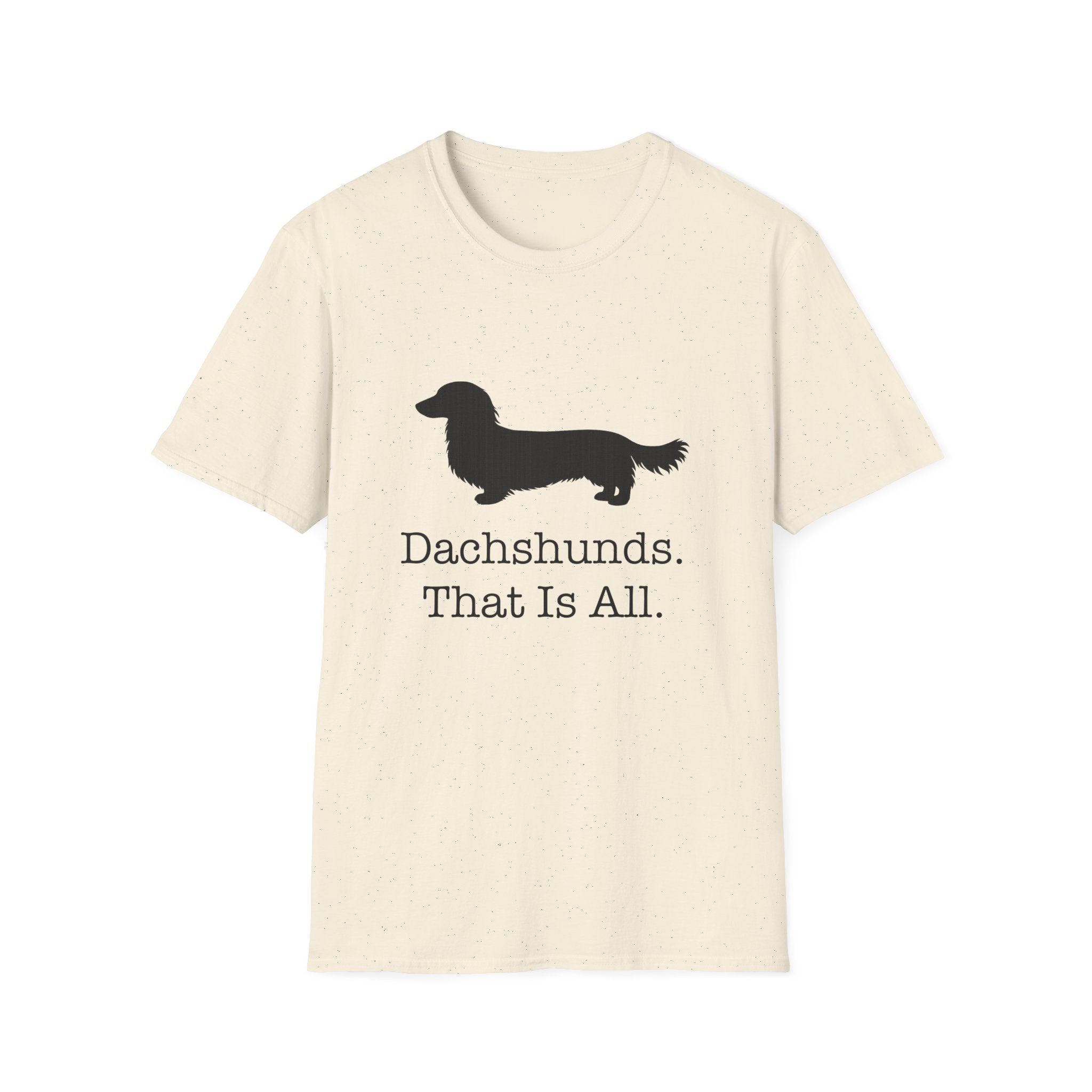 Dachshunds That Is All Long Hair T-Shirt