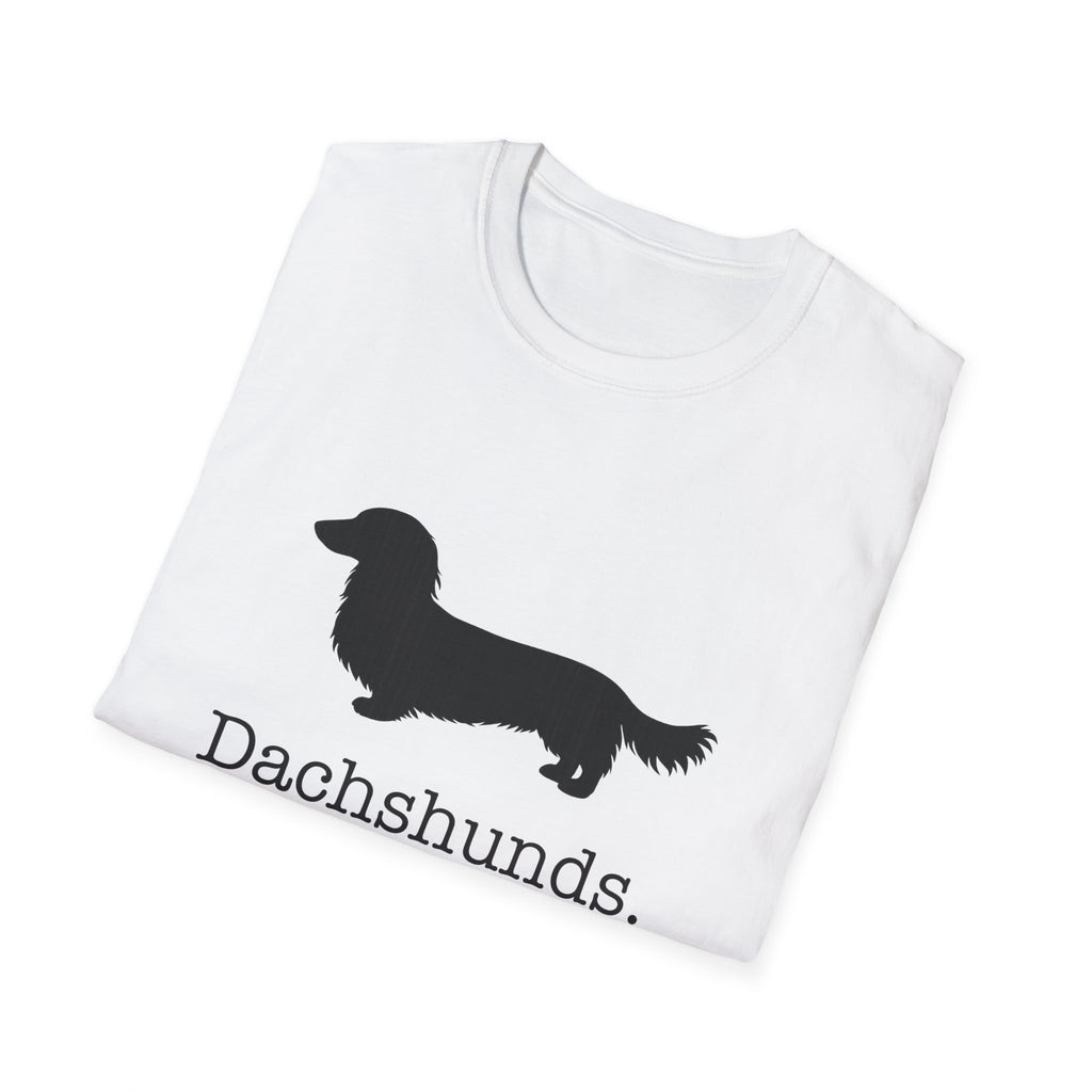 Dachshunds That Is All Long Hair T-Shirt