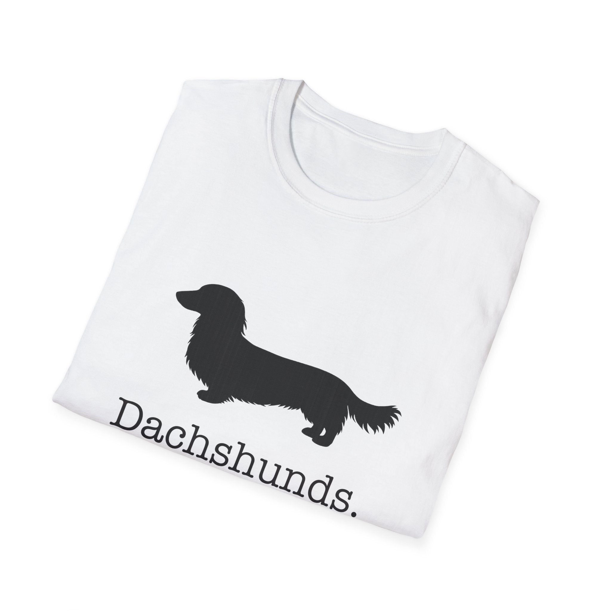 Dachshunds That Is All Long Hair T-Shirt