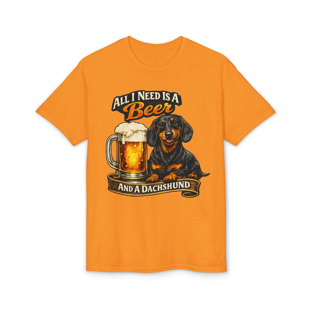 All I Need Is A Beer And A Dachshund T-Shirt