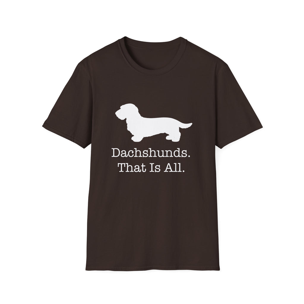 Dachshunds That Is All Wire Hair T-Shirt
