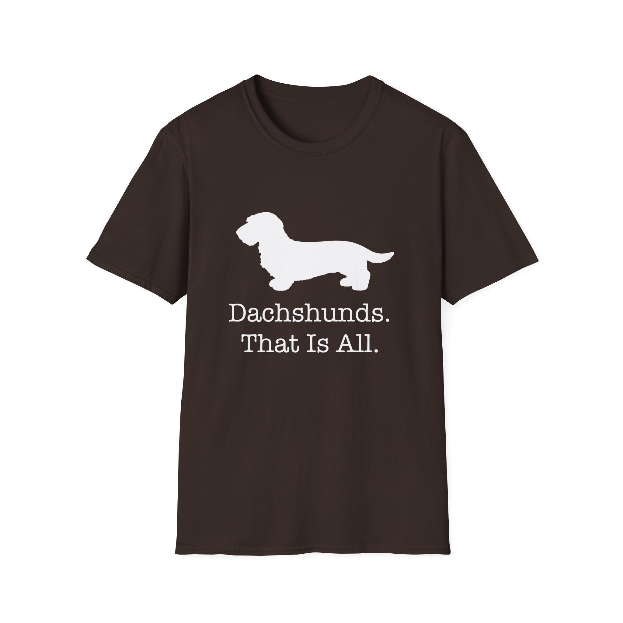 Dachshunds That Is All Wire Hair T-Shirt