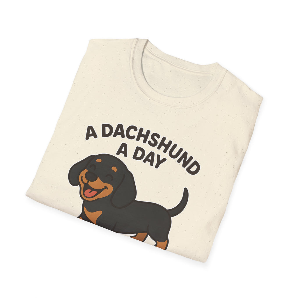 A Dachshund A Day Keeps The Sadness Away T-Shirt
