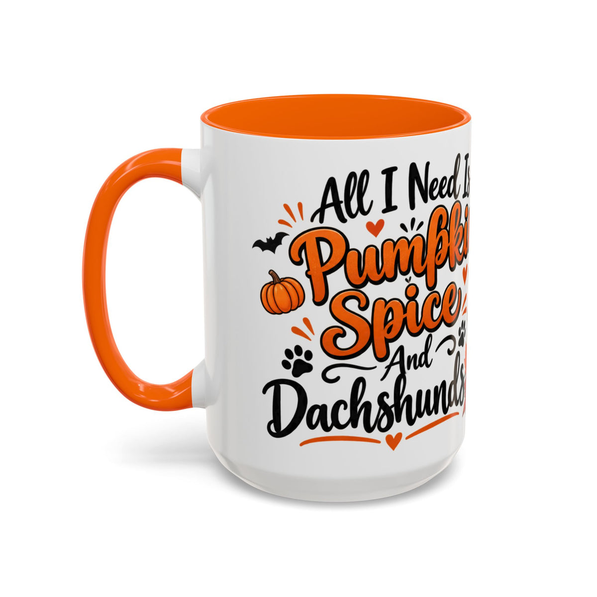 All I Need Is Pumpkin Spice And Dachshunds Accent Coffee Mug