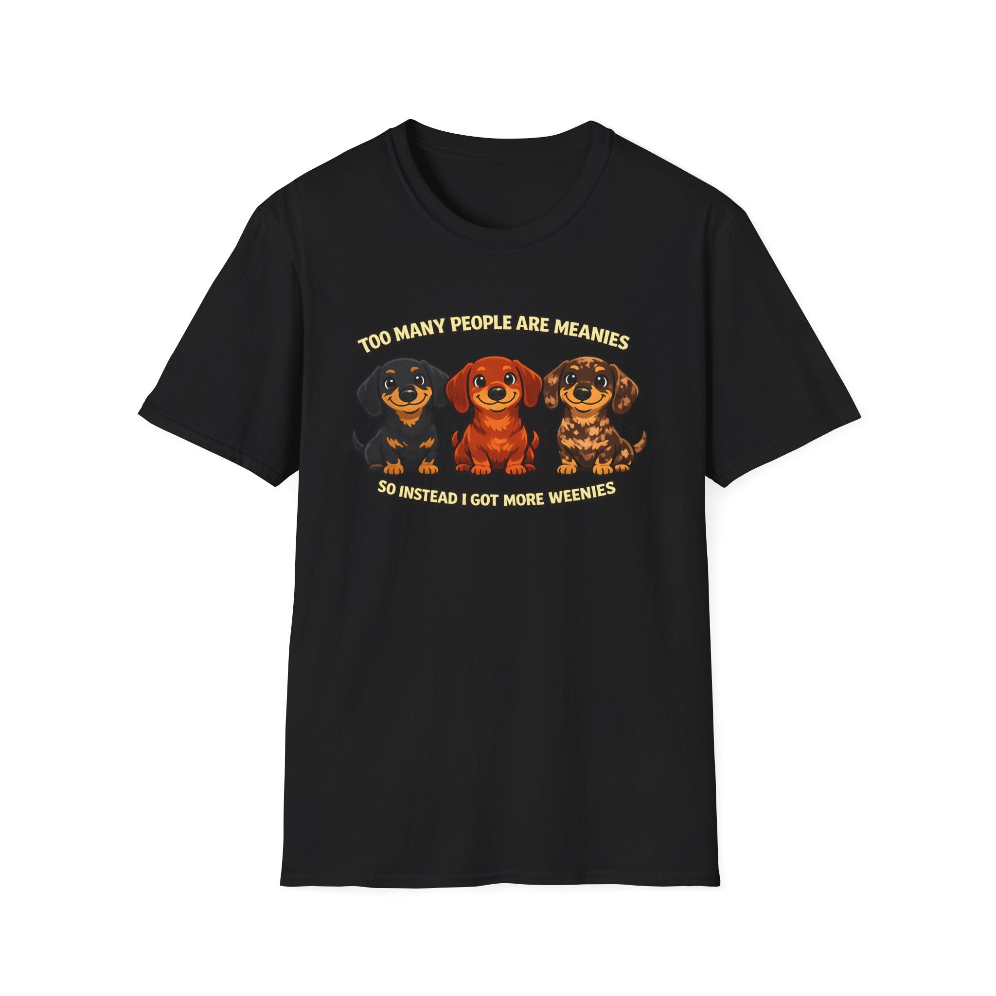 Too Many People Are Meanies T-Shirt