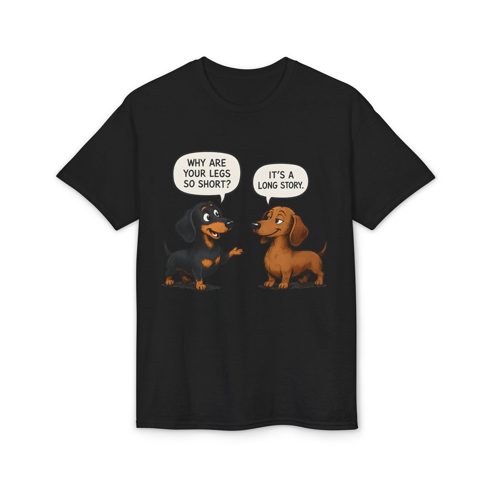 Why Are Your Legs So Short? T-Shirt