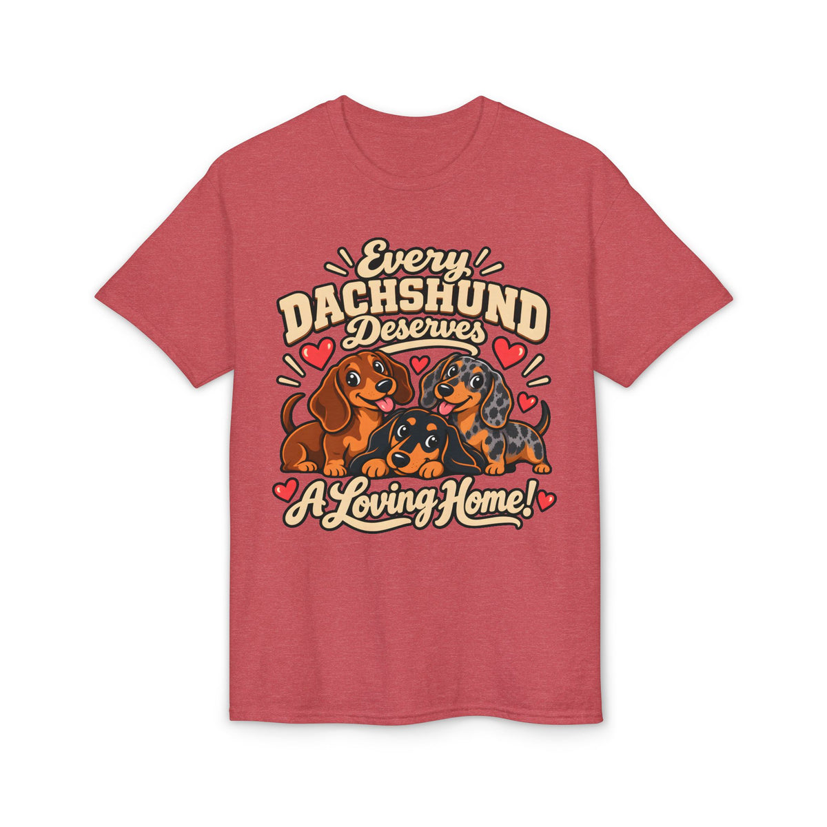 Every Dachshund Deserves A Loving Home T-Shirt