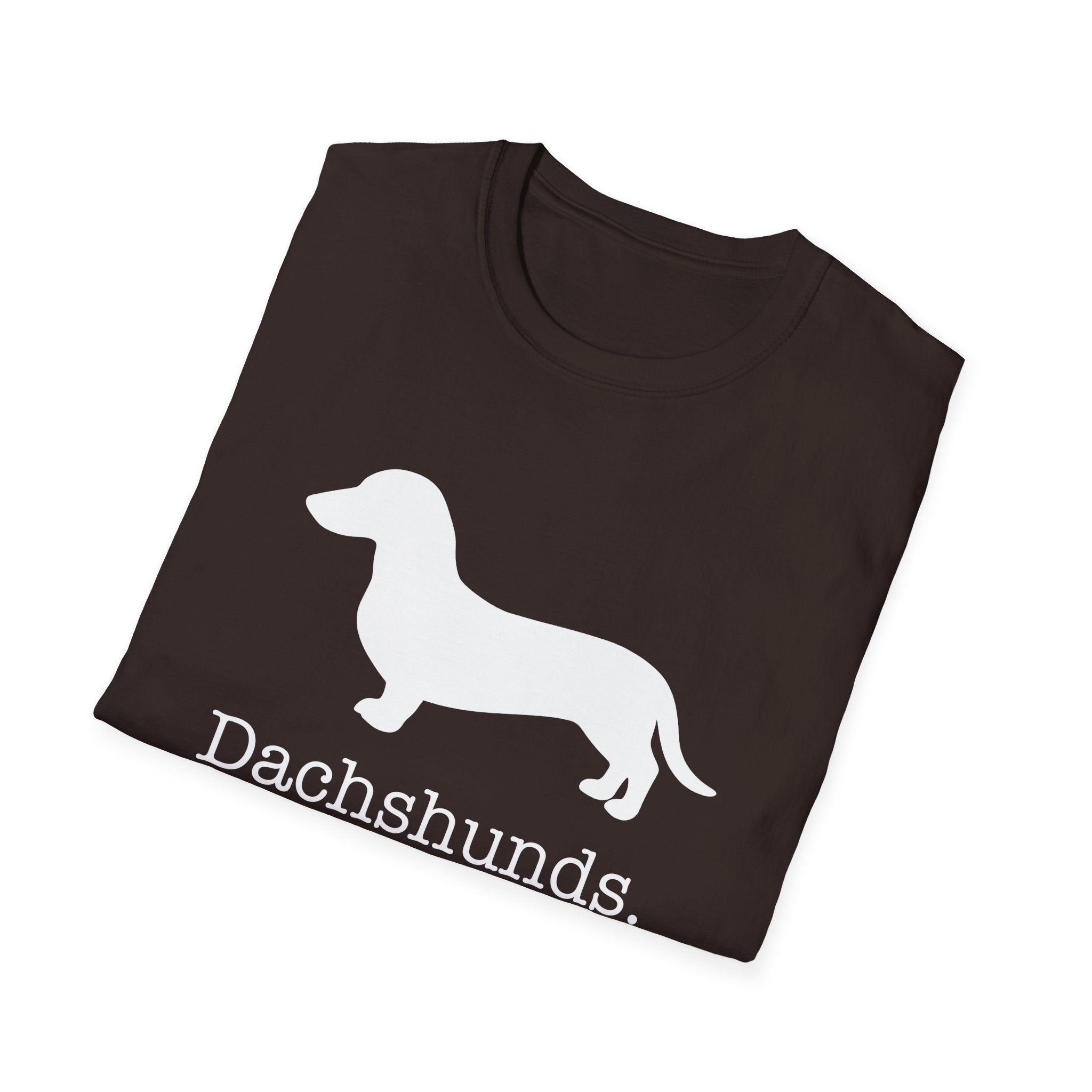 Dachshunds That Is All Short Hair T-Shirt