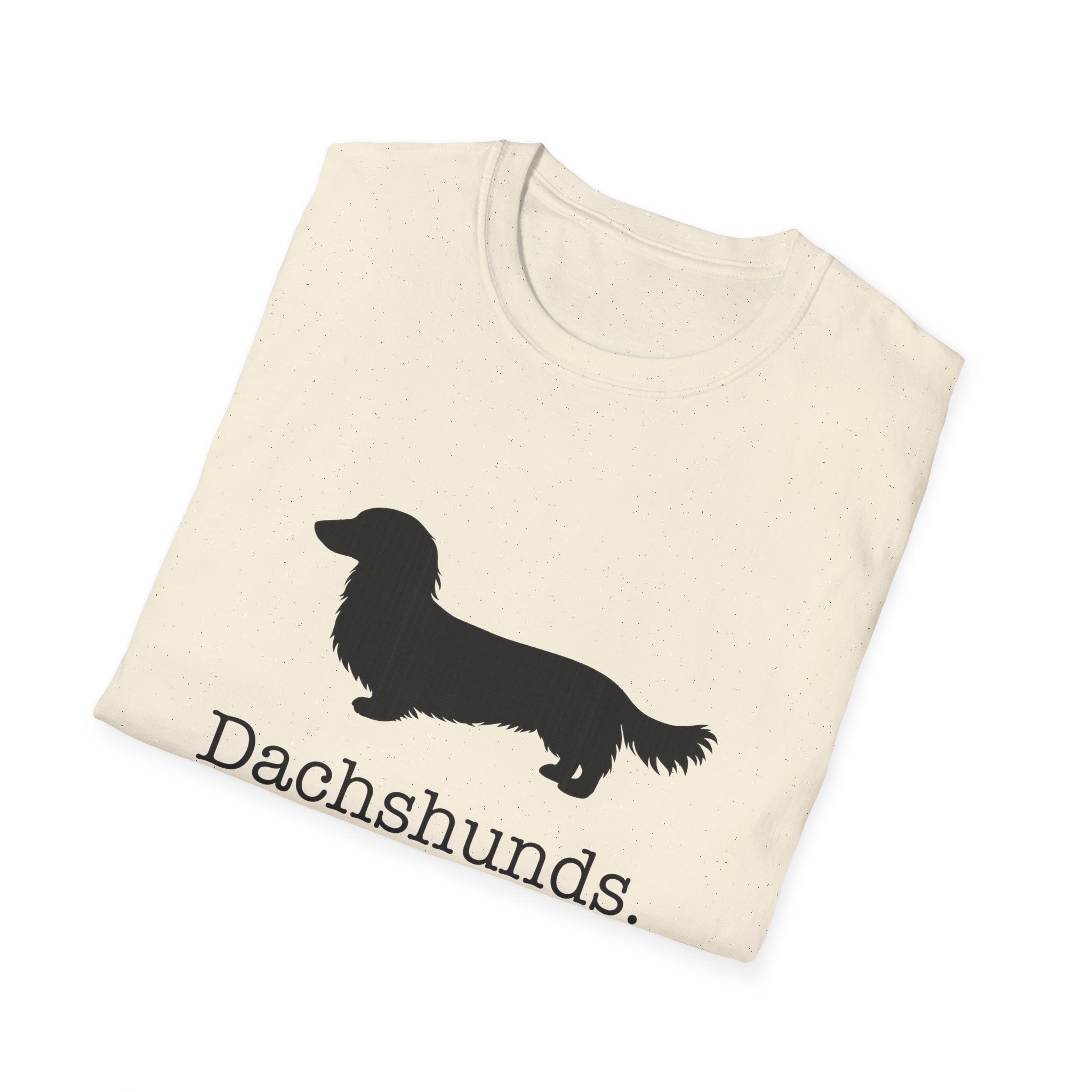 Dachshunds That Is All Long Hair T-Shirt