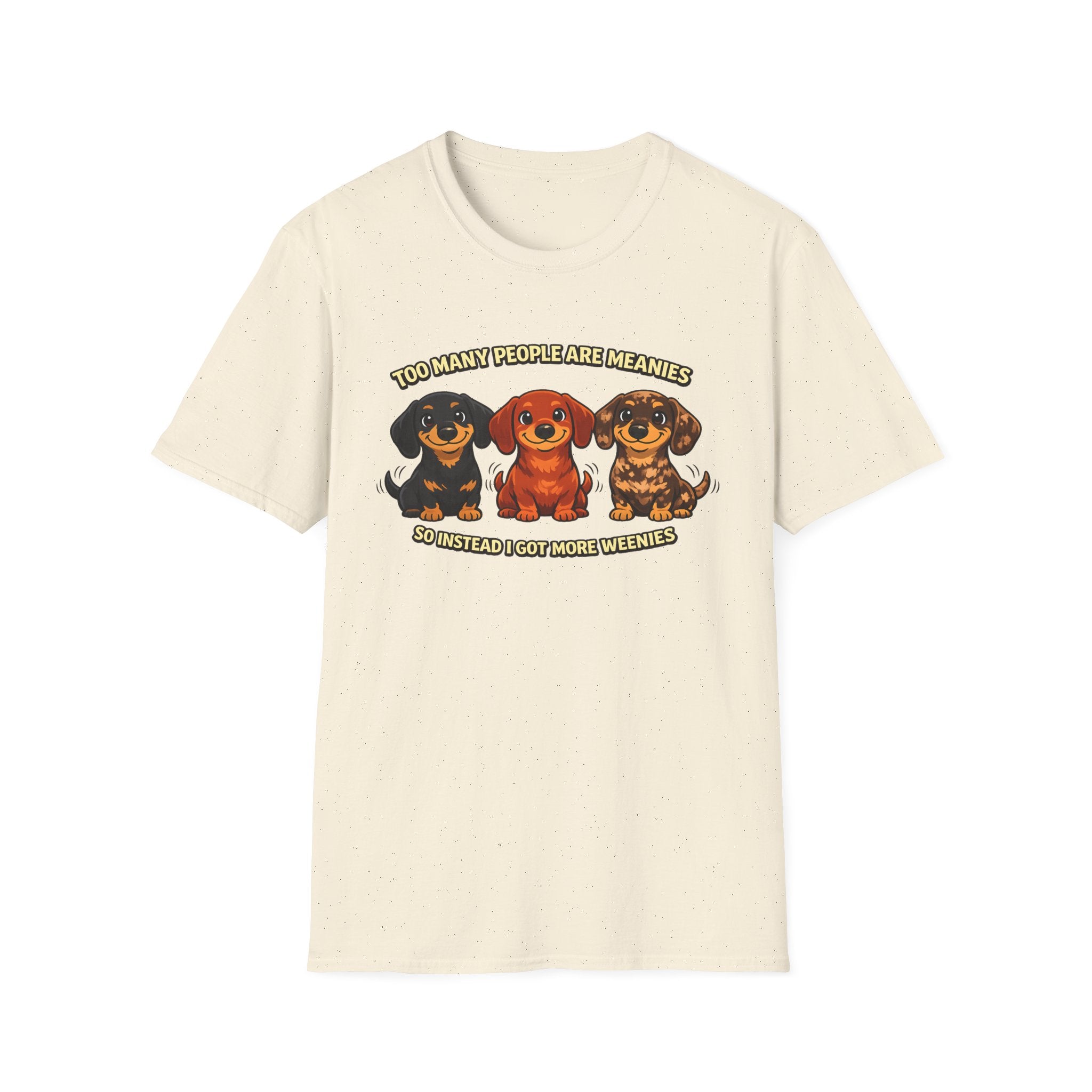 Too Many People Are Meanies T-Shirt