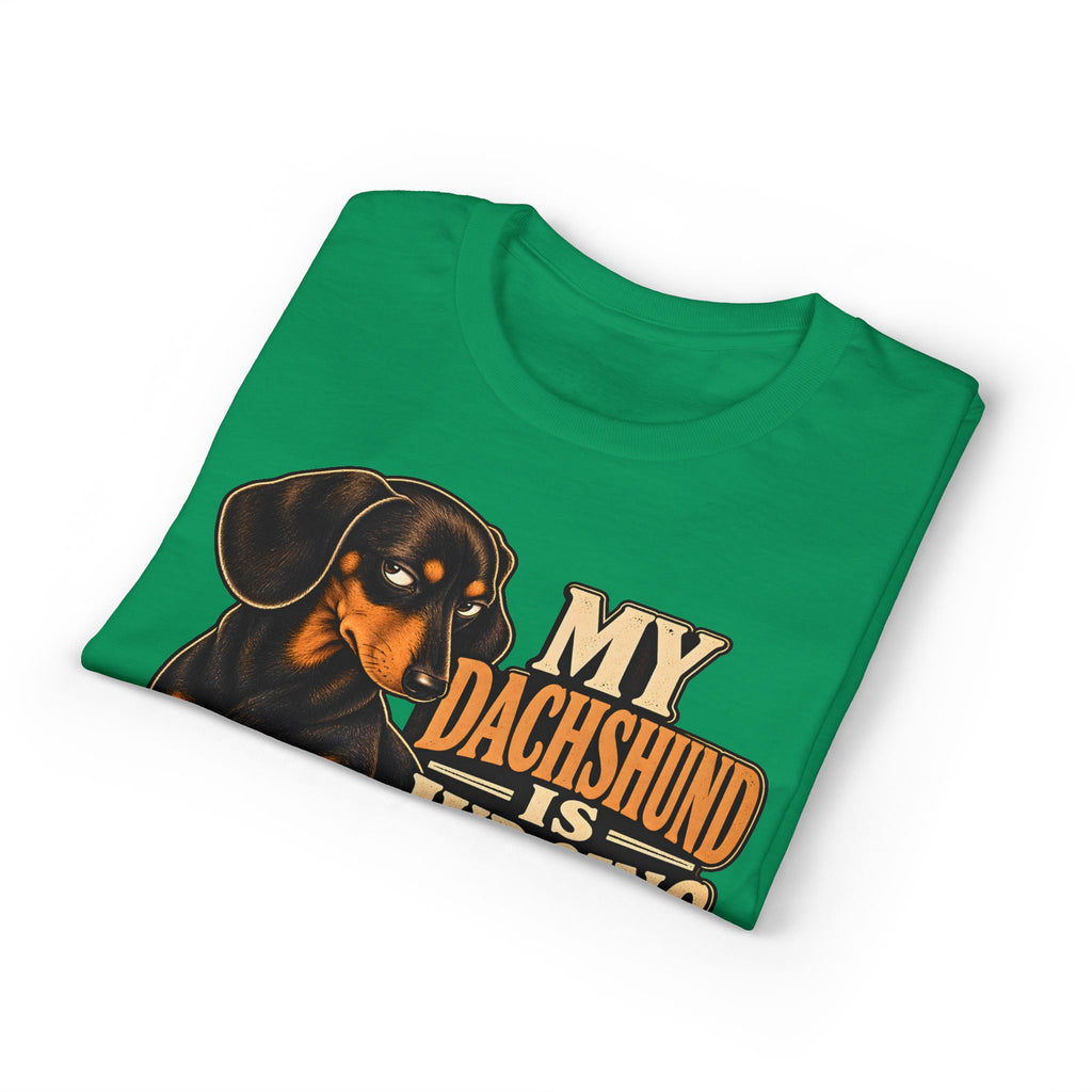 My Dachshund Is Judging You T-Shirt