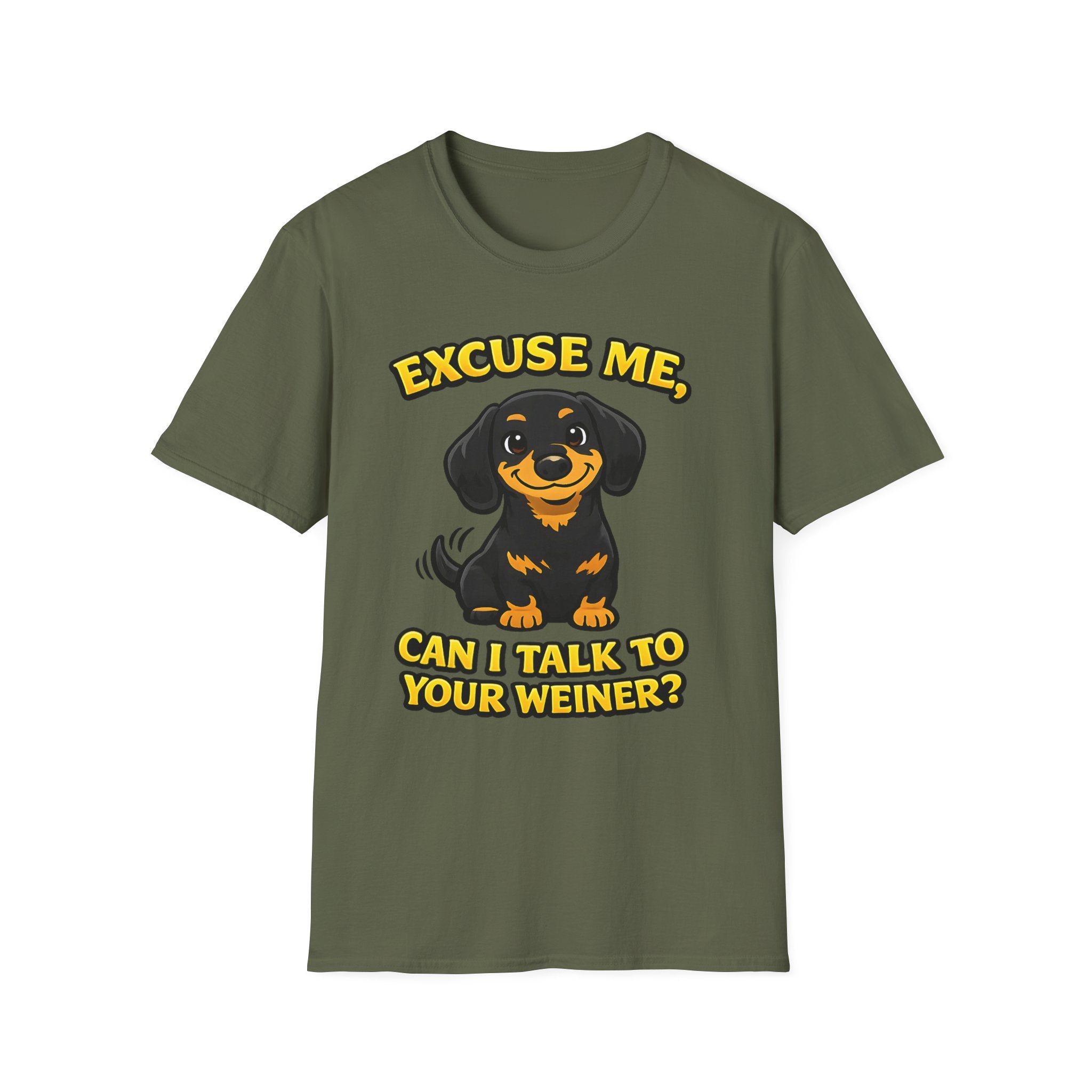 Excuse Me Can I Talk To Your Weiner T-Shirt