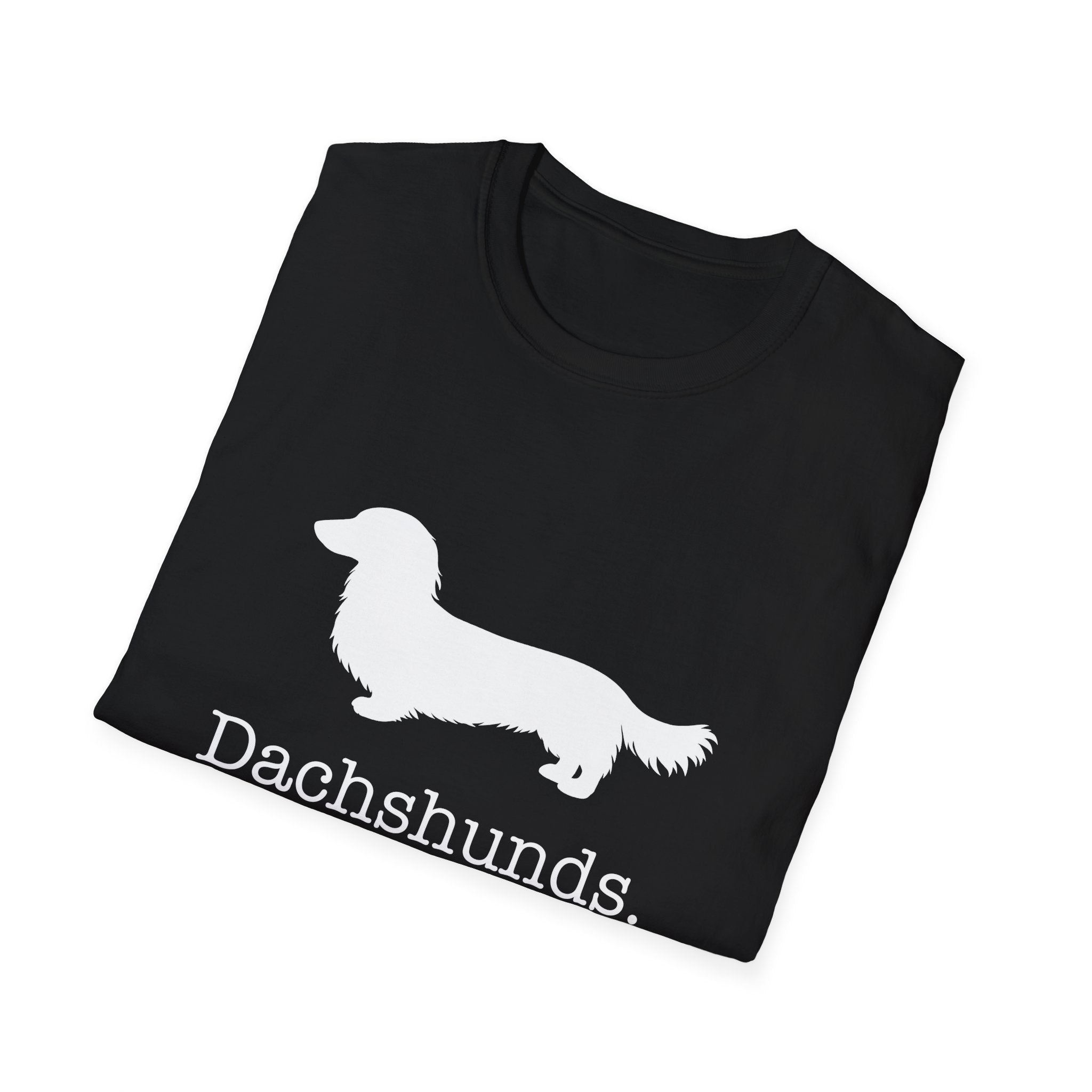 Dachshunds That Is All Long Hair T-Shirt