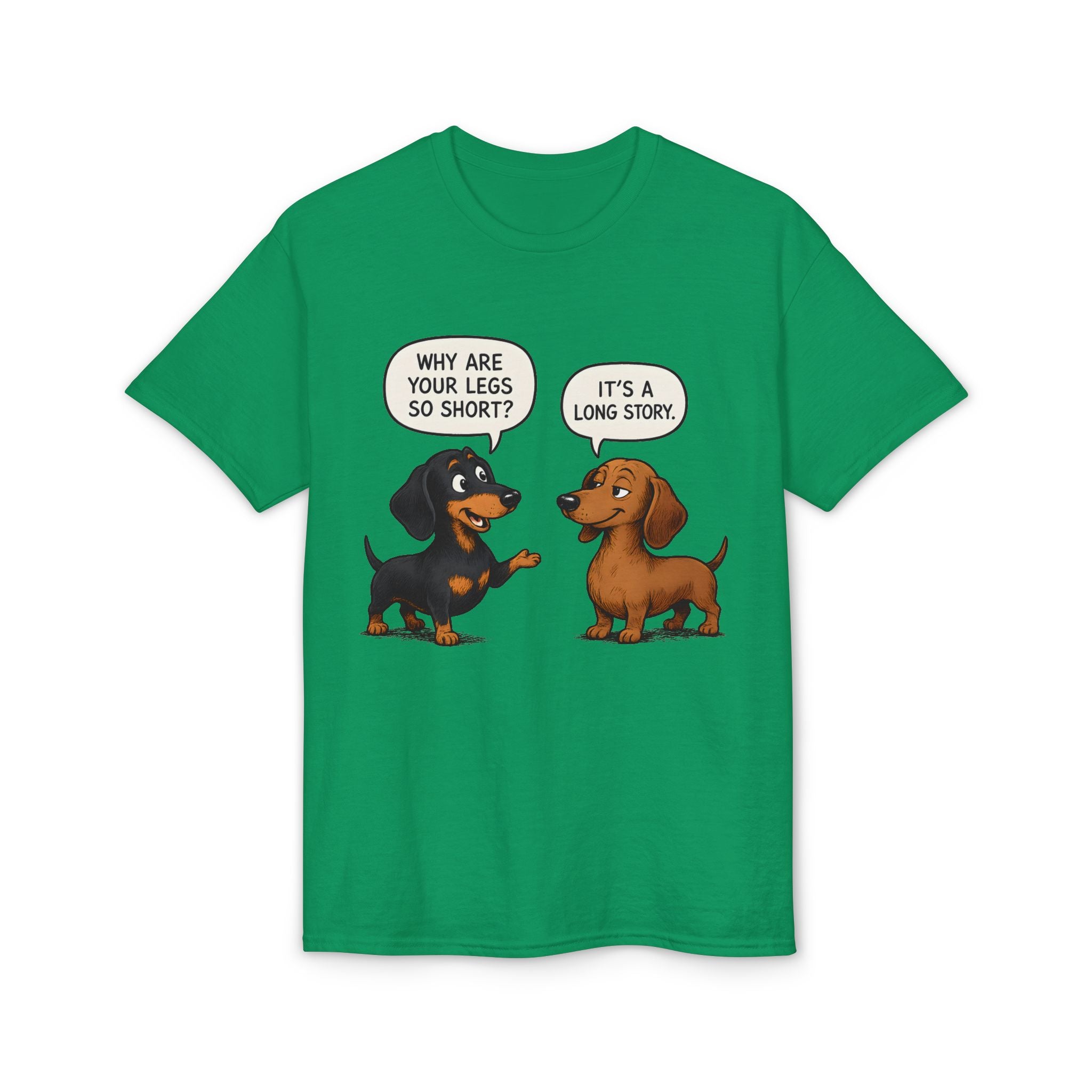 Why Are Your Legs So Short? T-Shirt