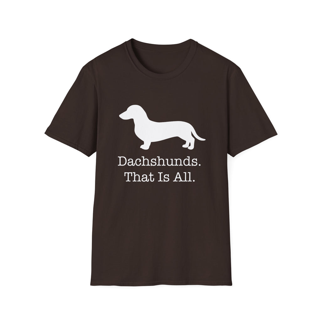 Dachshunds That Is All Short Hair T-Shirt