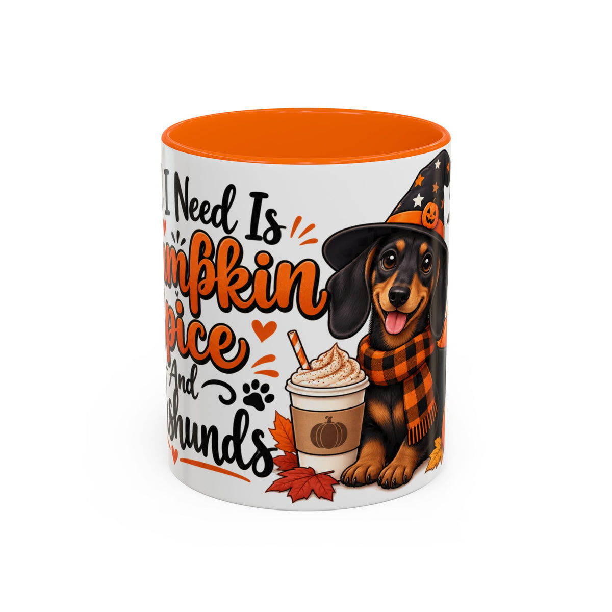 All I Need Is Pumpkin Spice And Dachshunds Accent Coffee Mug