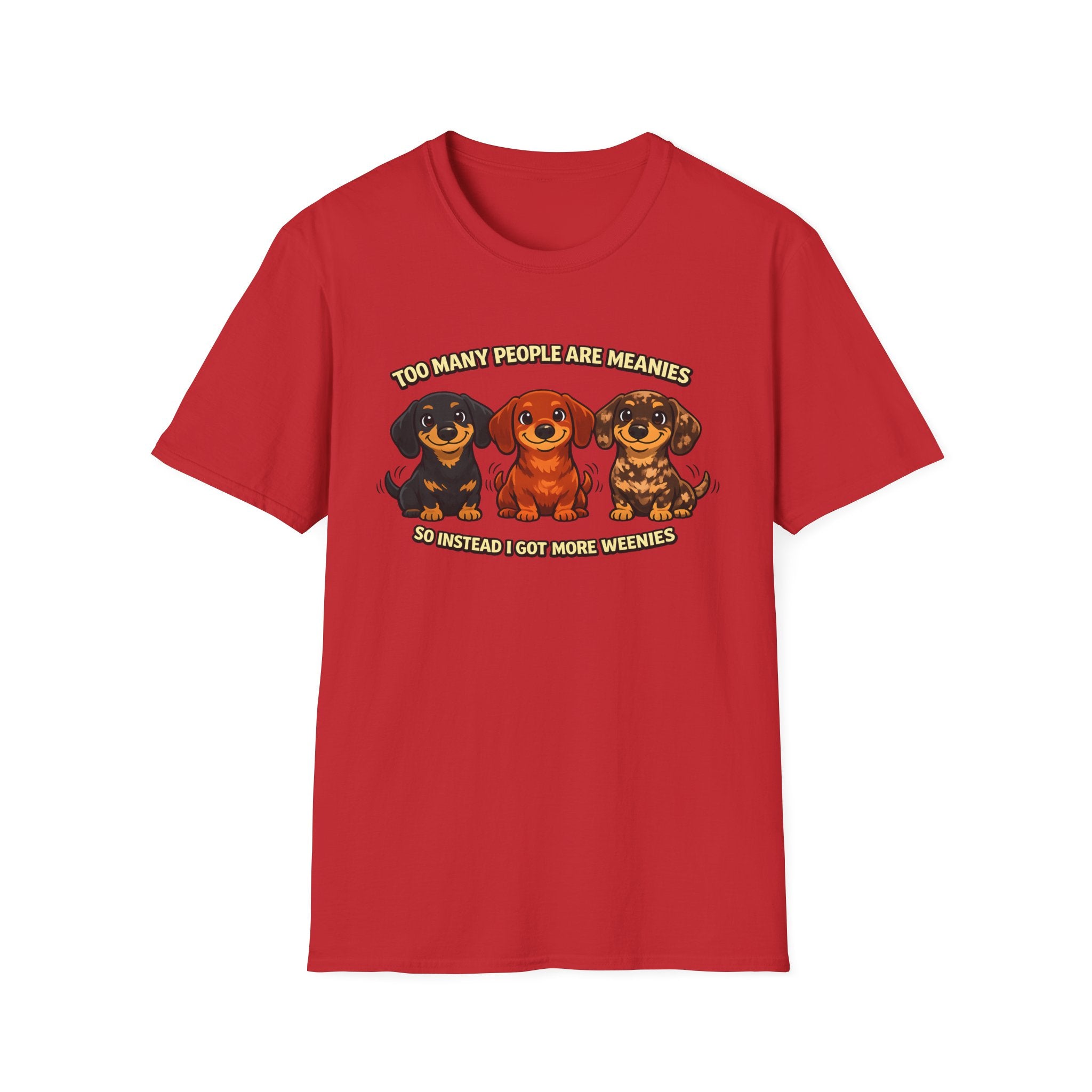 Too Many People Are Meanies T-Shirt