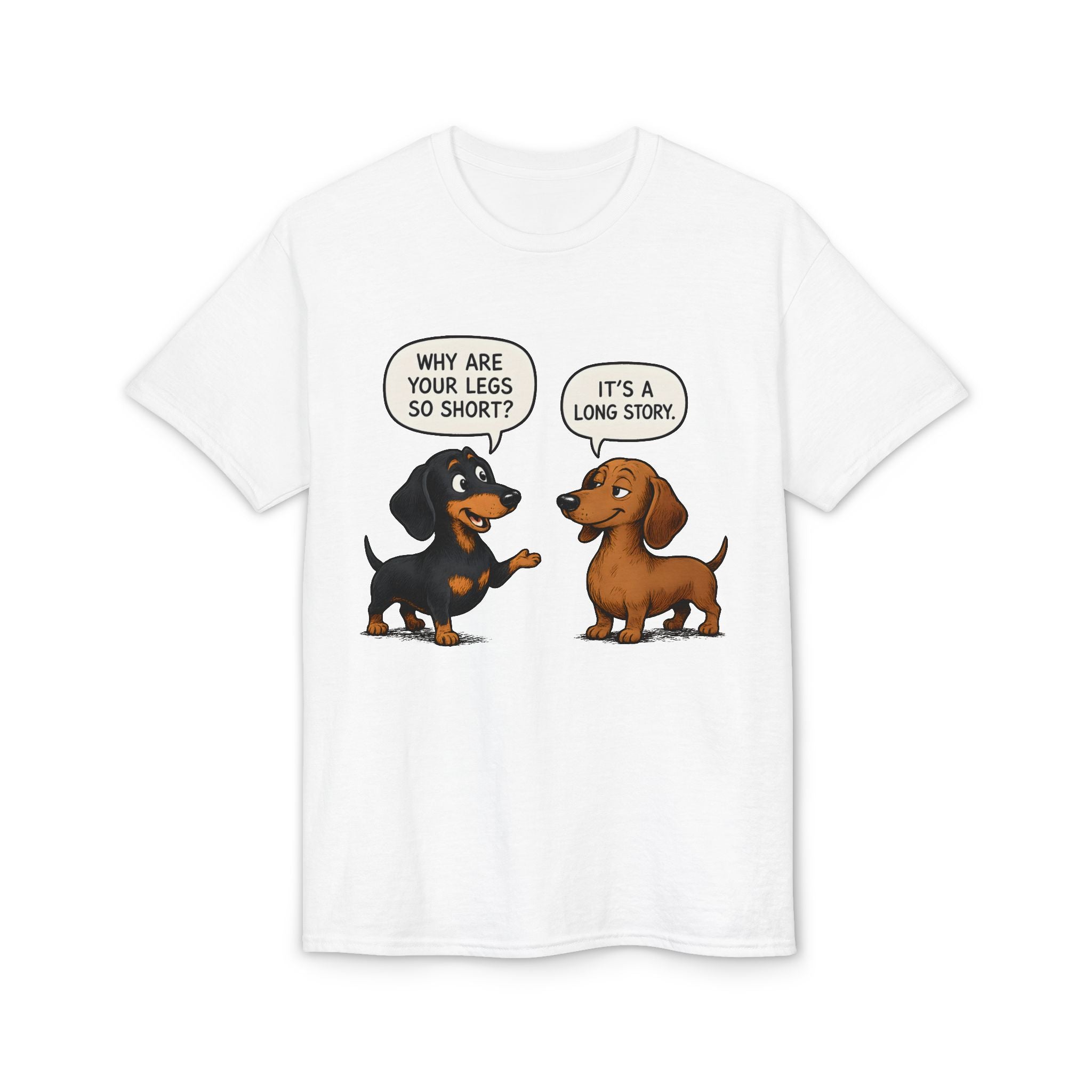 Why Are Your Legs So Short? T-Shirt