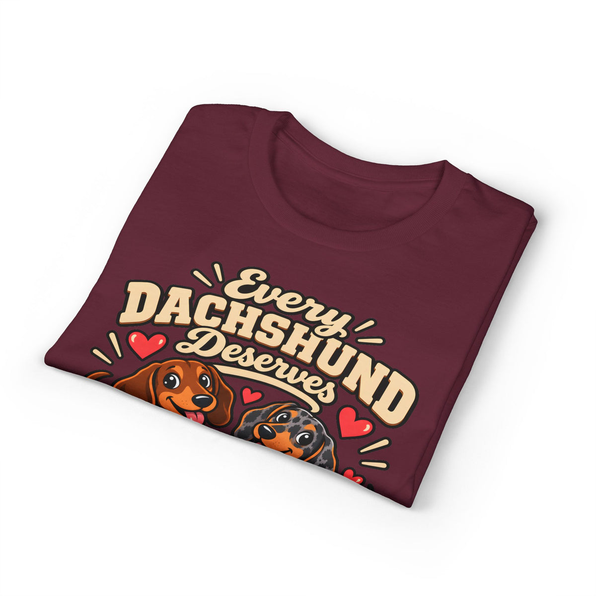 Every Dachshund Deserves A Loving Home T-Shirt