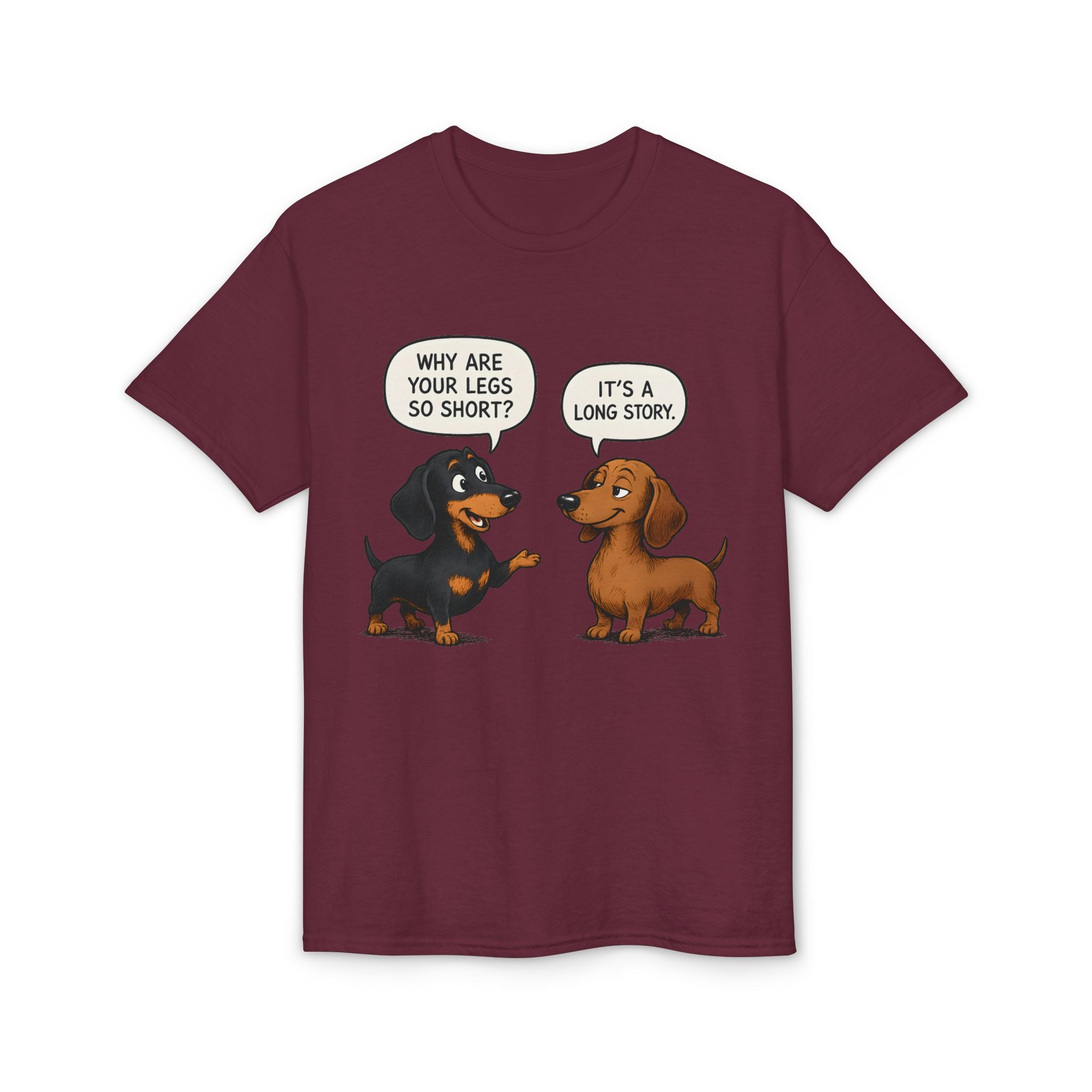 Why Are Your Legs So Short? T-Shirt