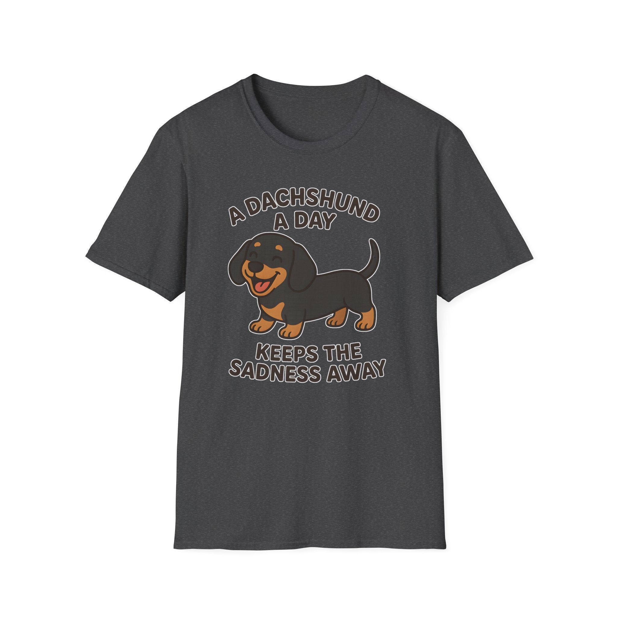 A Dachshund A Day Keeps The Sadness Away T-Shirt