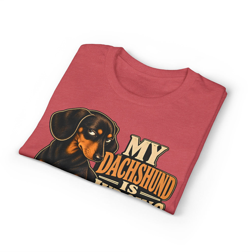 My Dachshund Is Judging You T-Shirt
