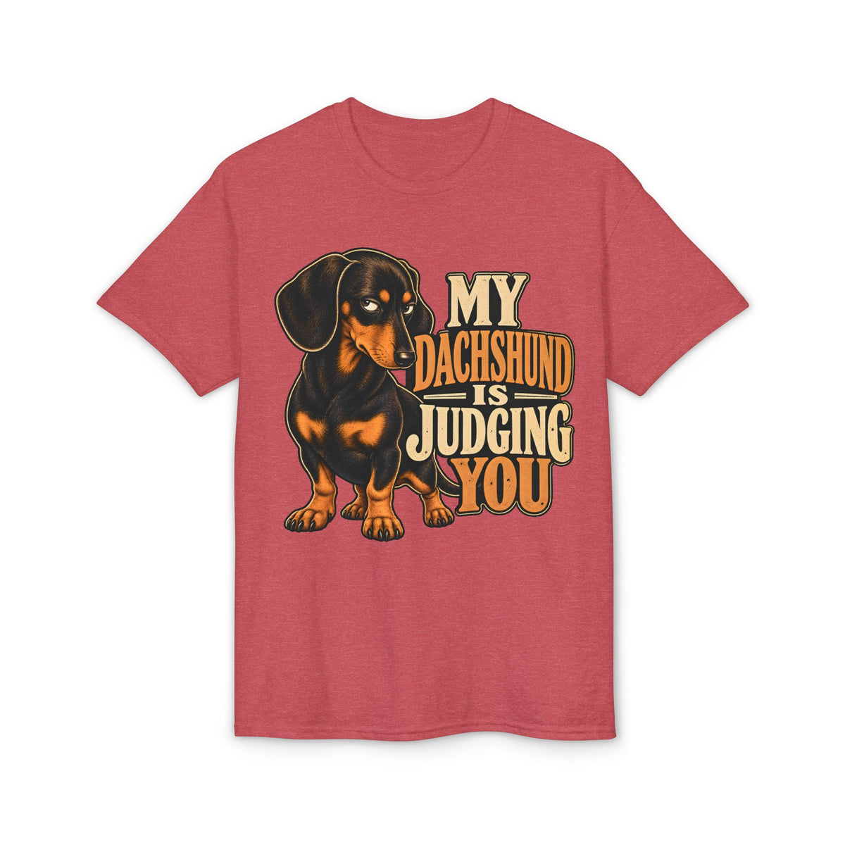 My Dachshund Is Judging You T-Shirt