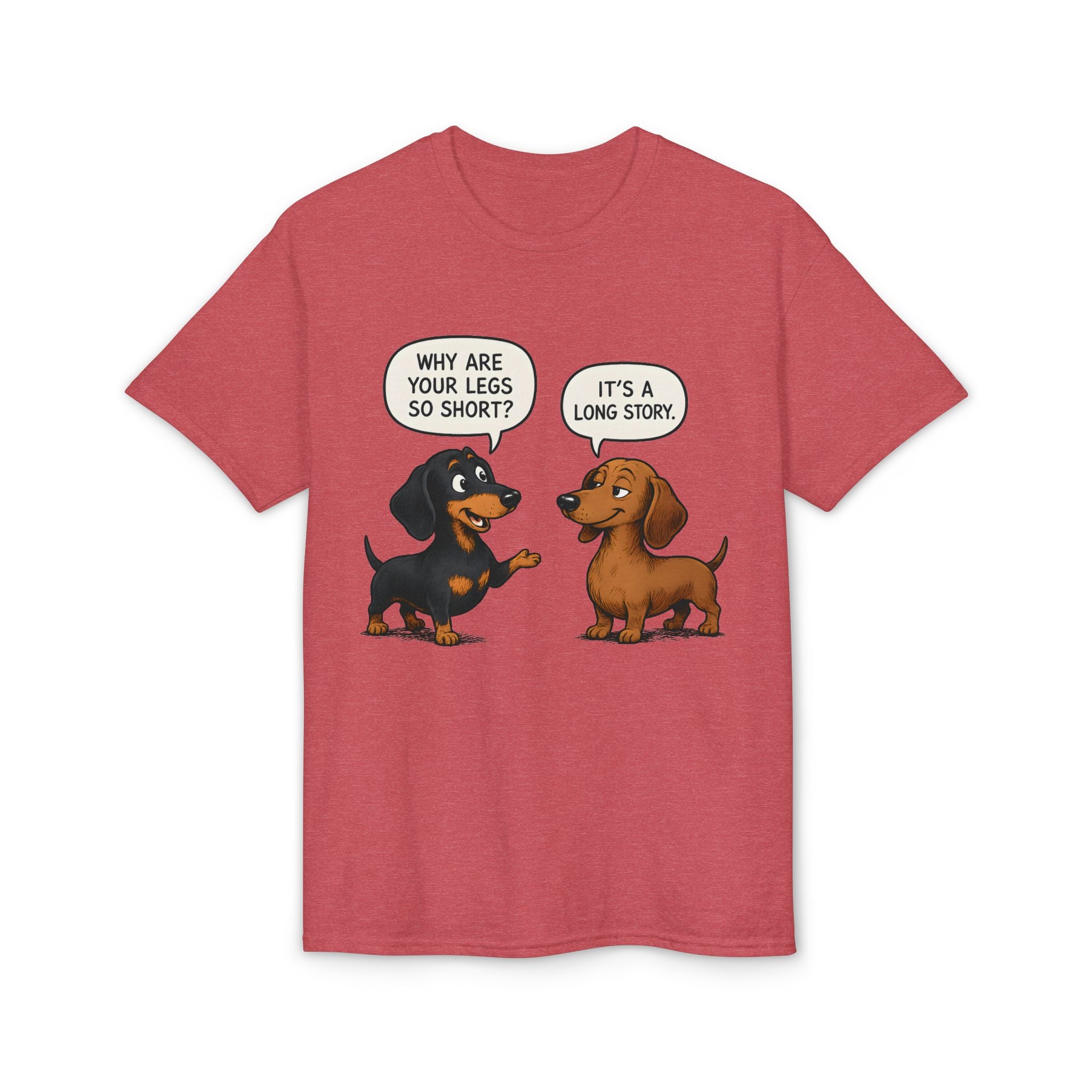 Why Are Your Legs So Short? T-Shirt
