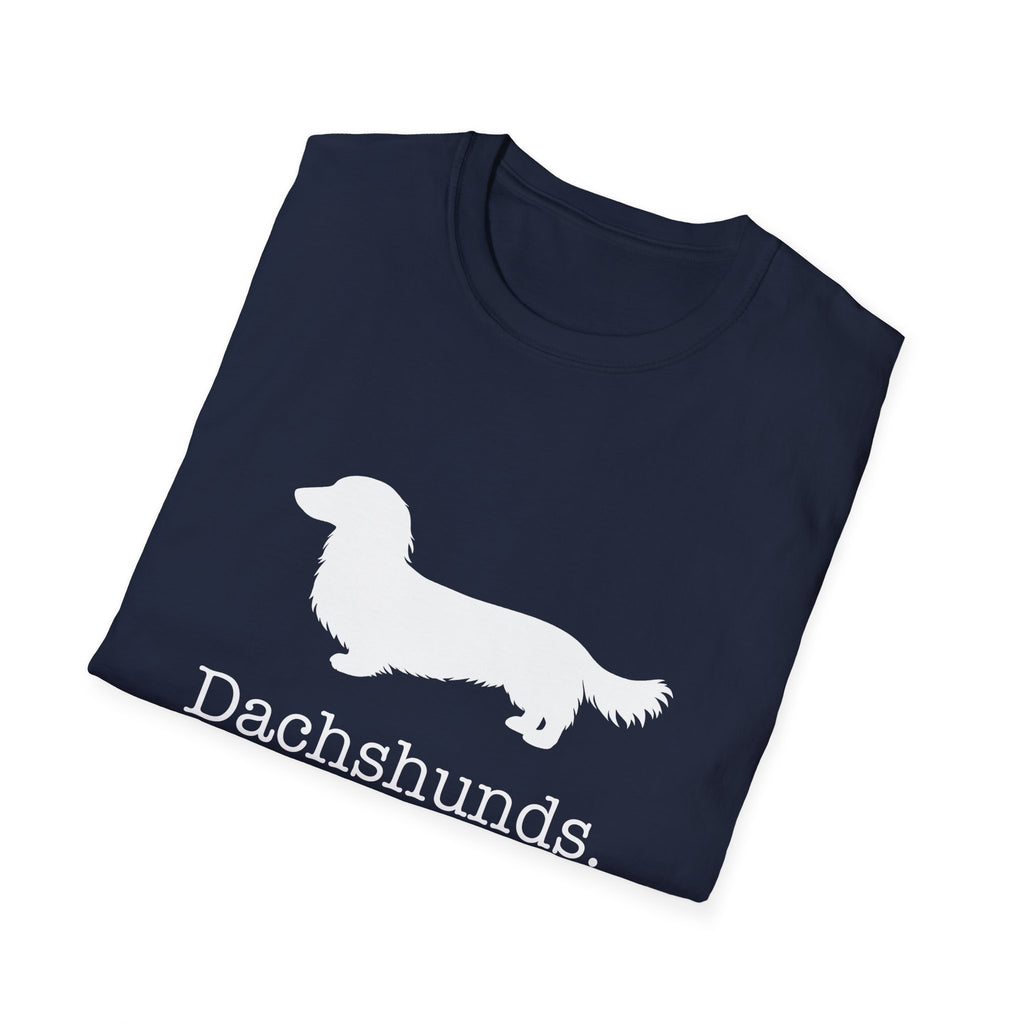 Dachshunds That Is All Long Hair T-Shirt