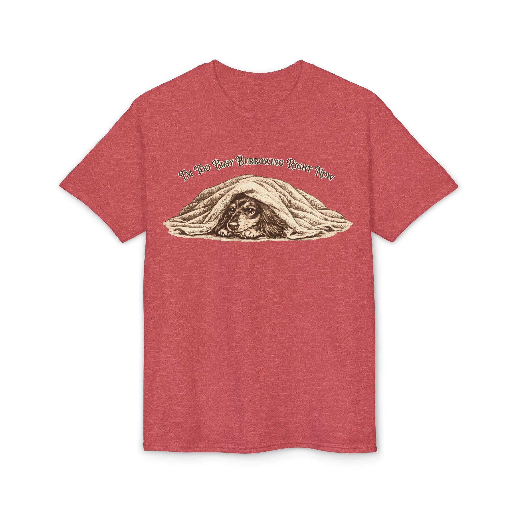 I'm Too Busy Burrowing Right Now T-Shirt