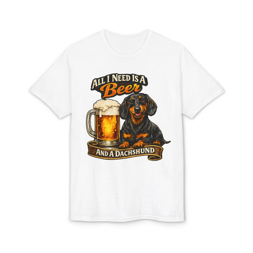 All I Need Is A Beer And A Dachshund T-Shirt