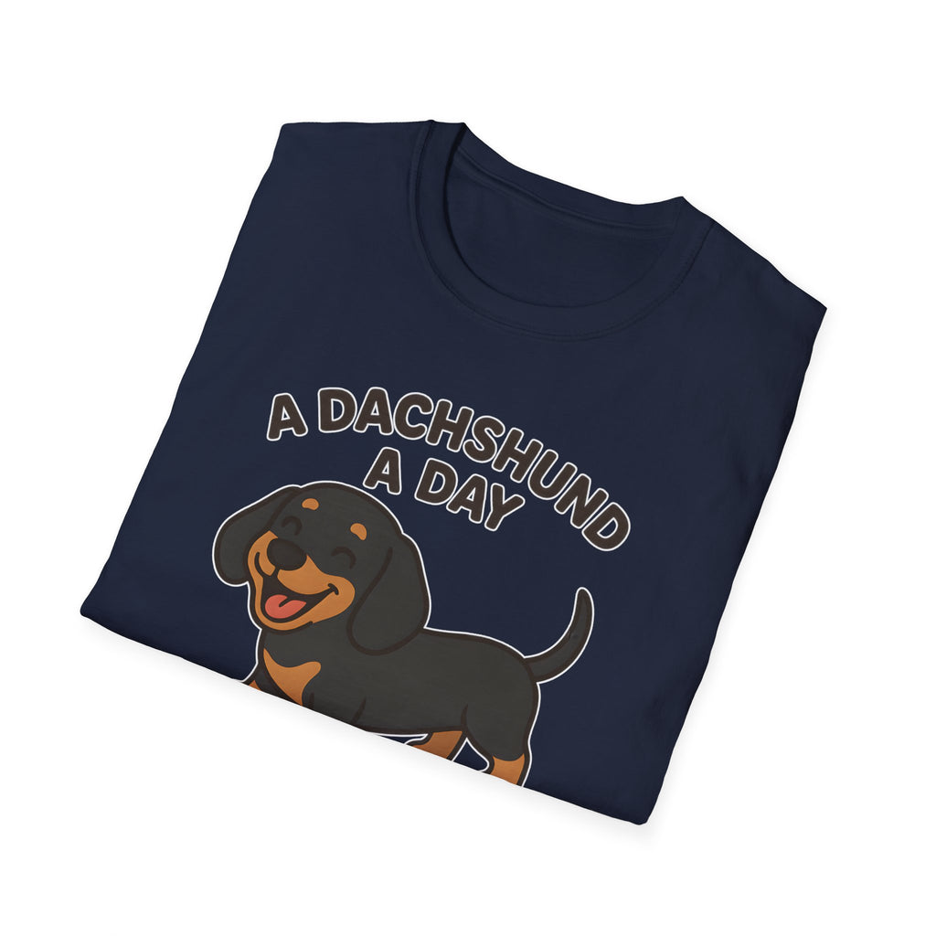 A Dachshund A Day Keeps The Sadness Away T-Shirt