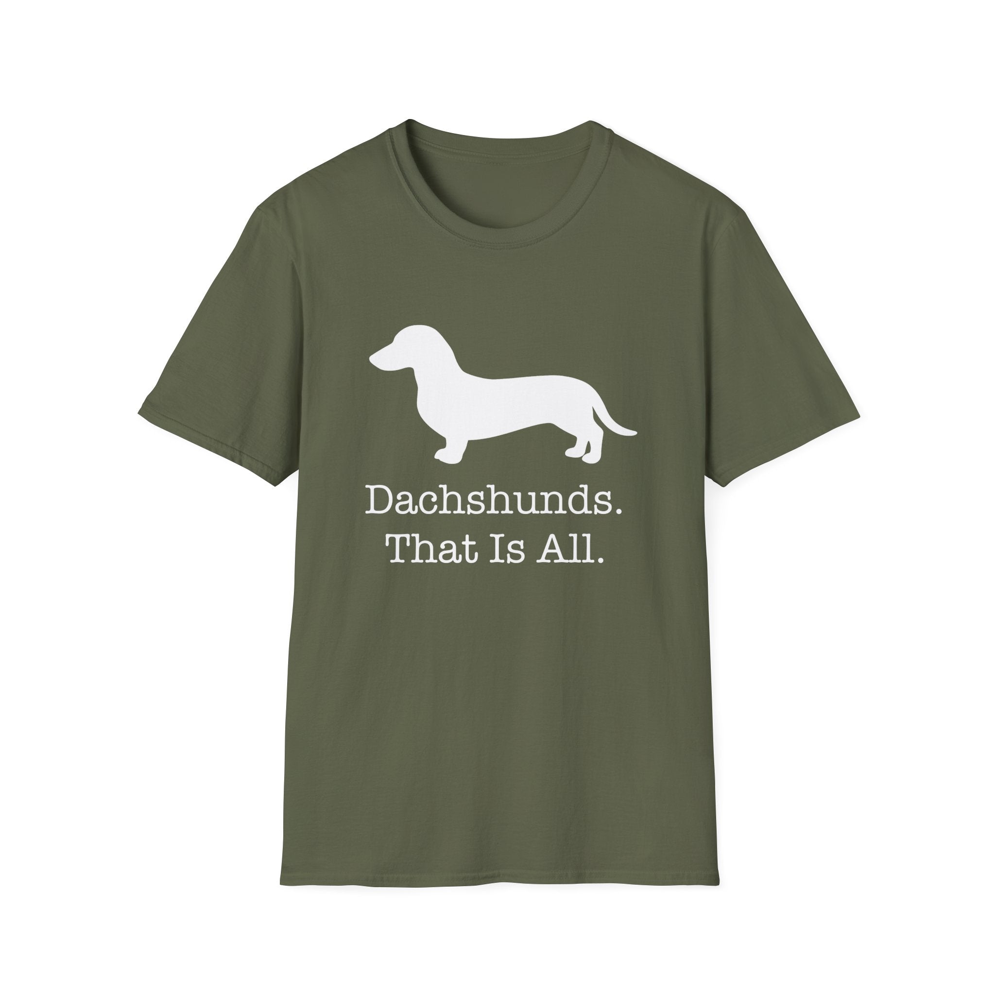 Dachshunds That Is All Short Hair T-Shirt