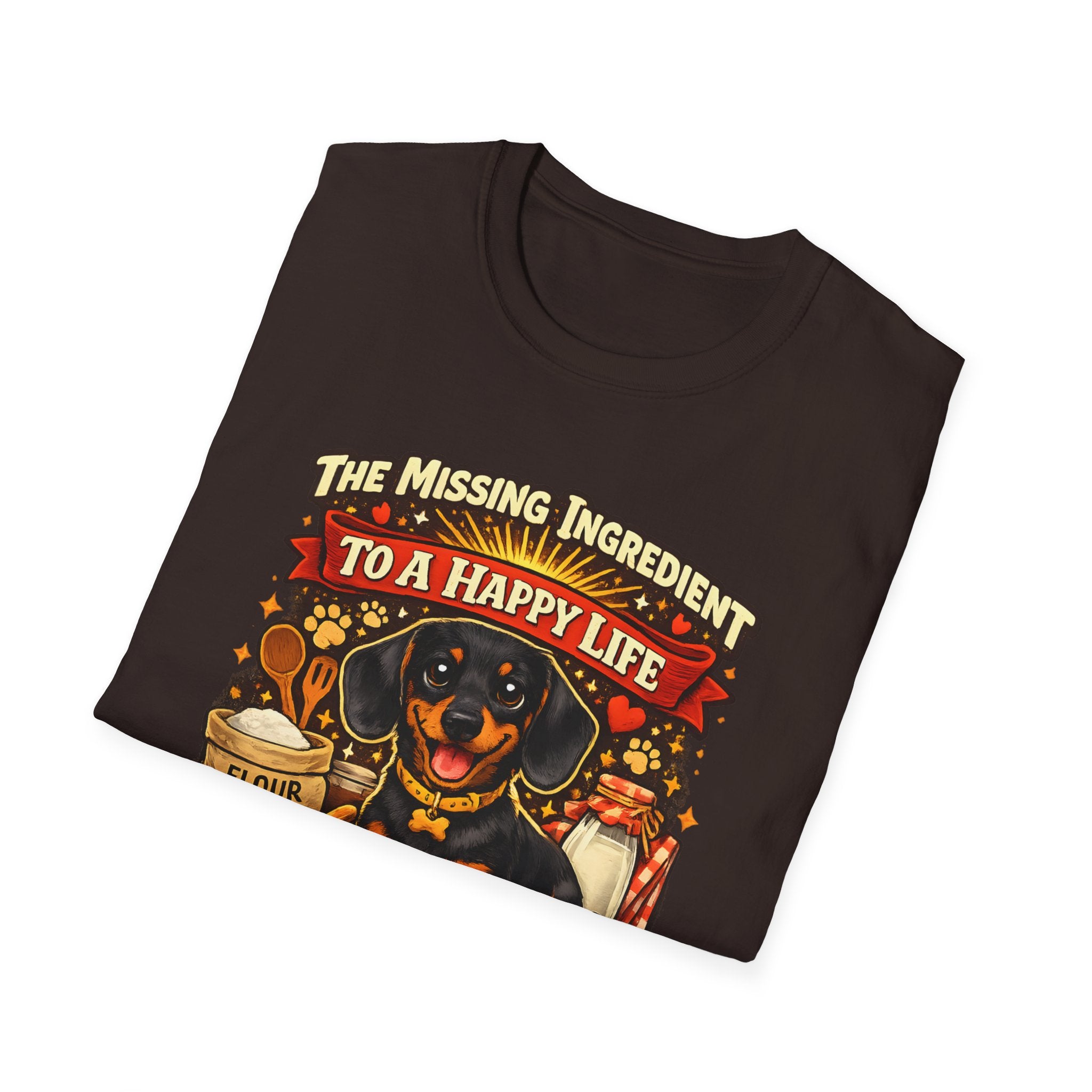 The Missing Ingredient To A Happy Life Is A Dachshund T-Shirt