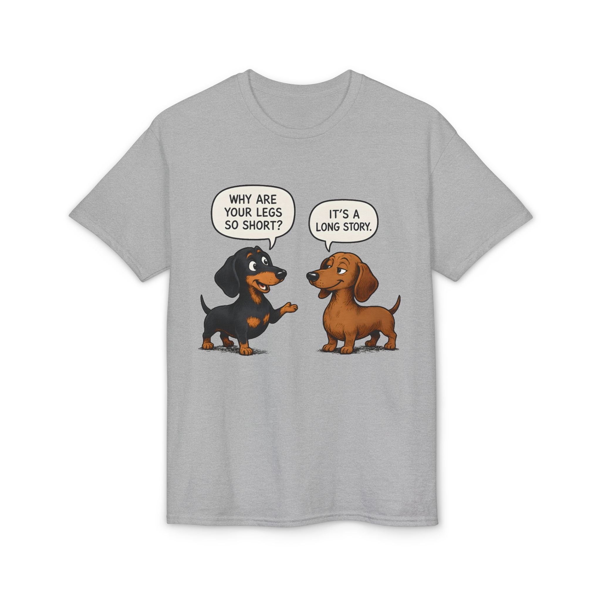 Why Are Your Legs So Short? T-Shirt