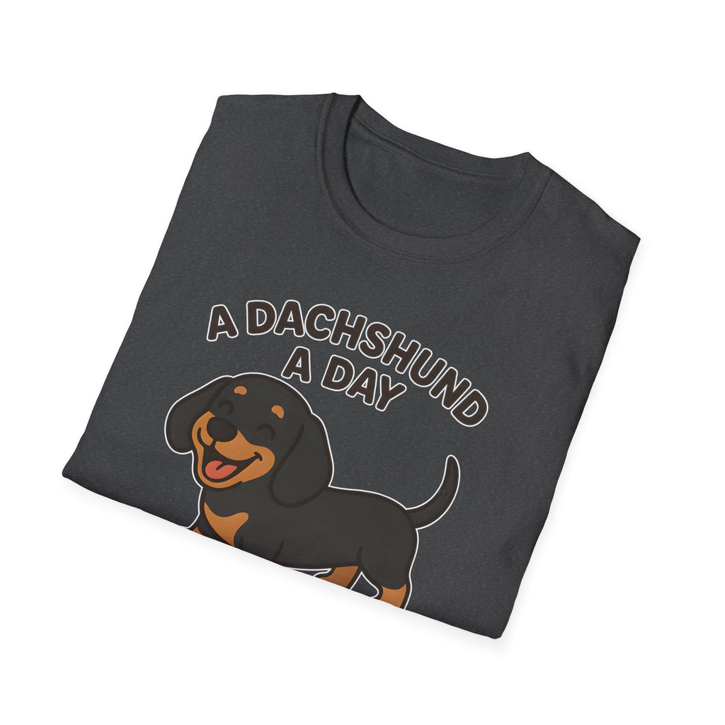 A Dachshund A Day Keeps The Sadness Away T-Shirt