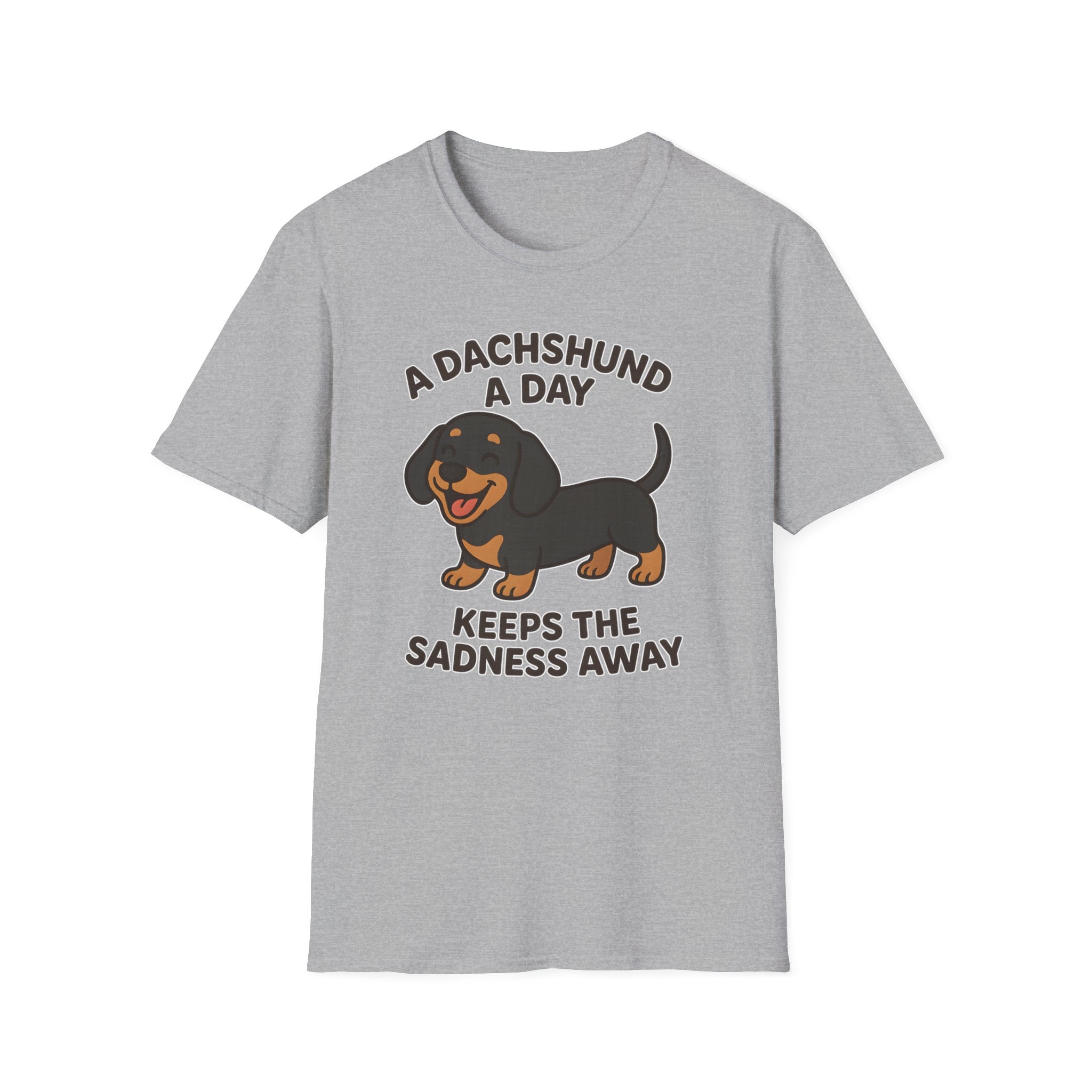 A Dachshund A Day Keeps The Sadness Away T-Shirt