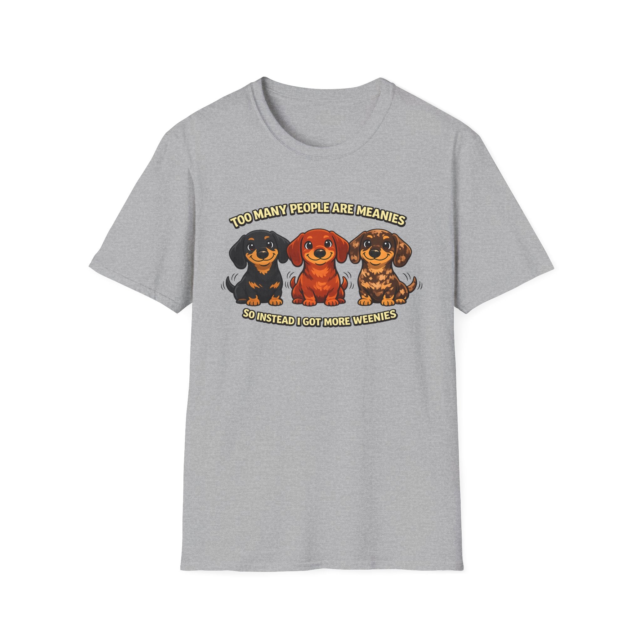 Too Many People Are Meanies T-Shirt
