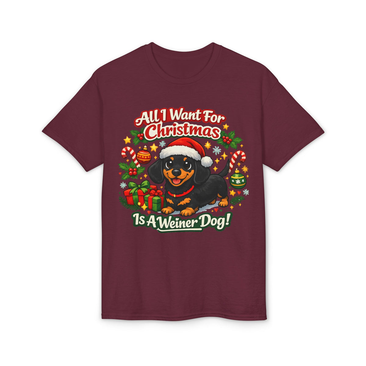 All I Want For Christmas Is A Weiner Dog T-Shirt