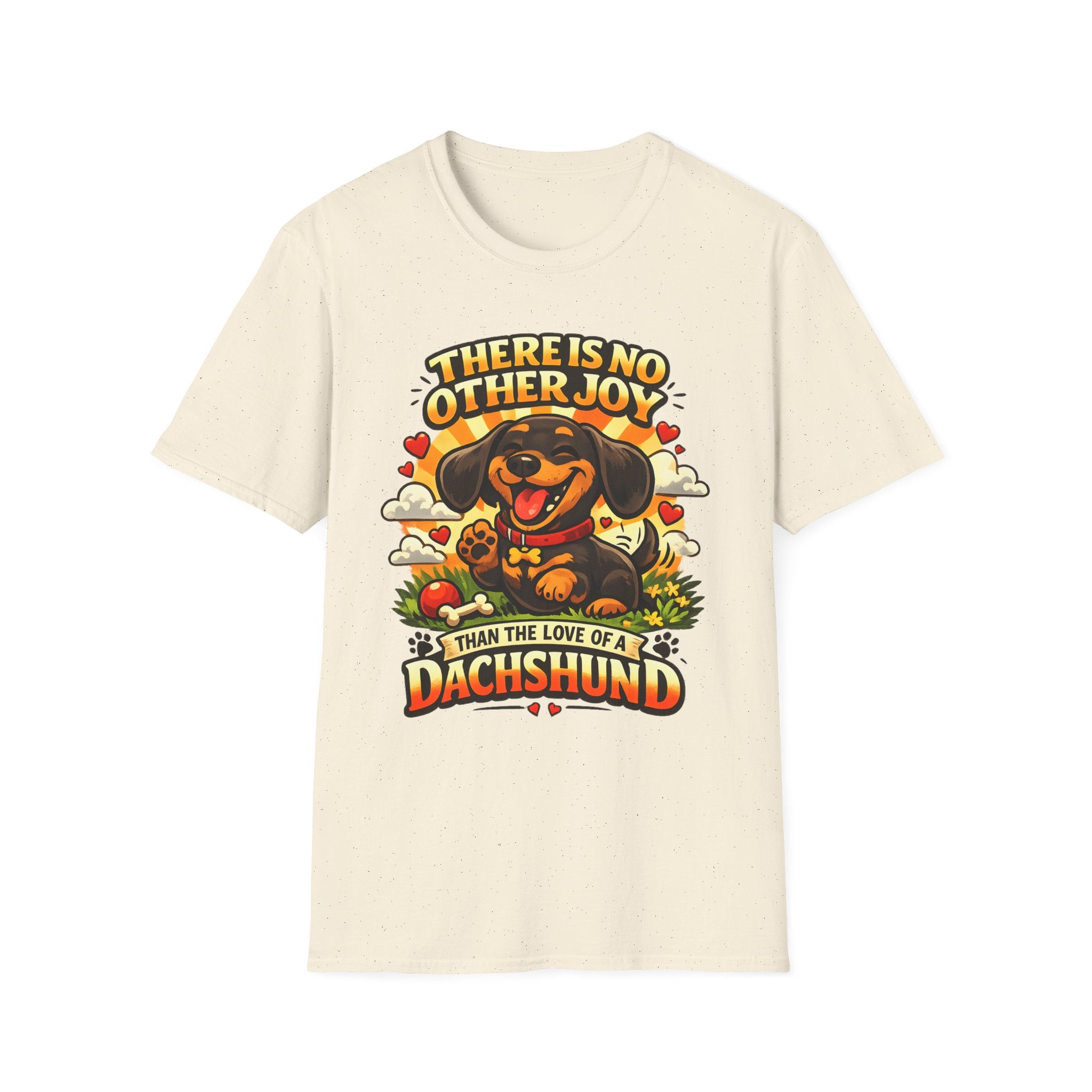 There Is No Other Joy Than The Love Of A Dachshund T-Shirt
