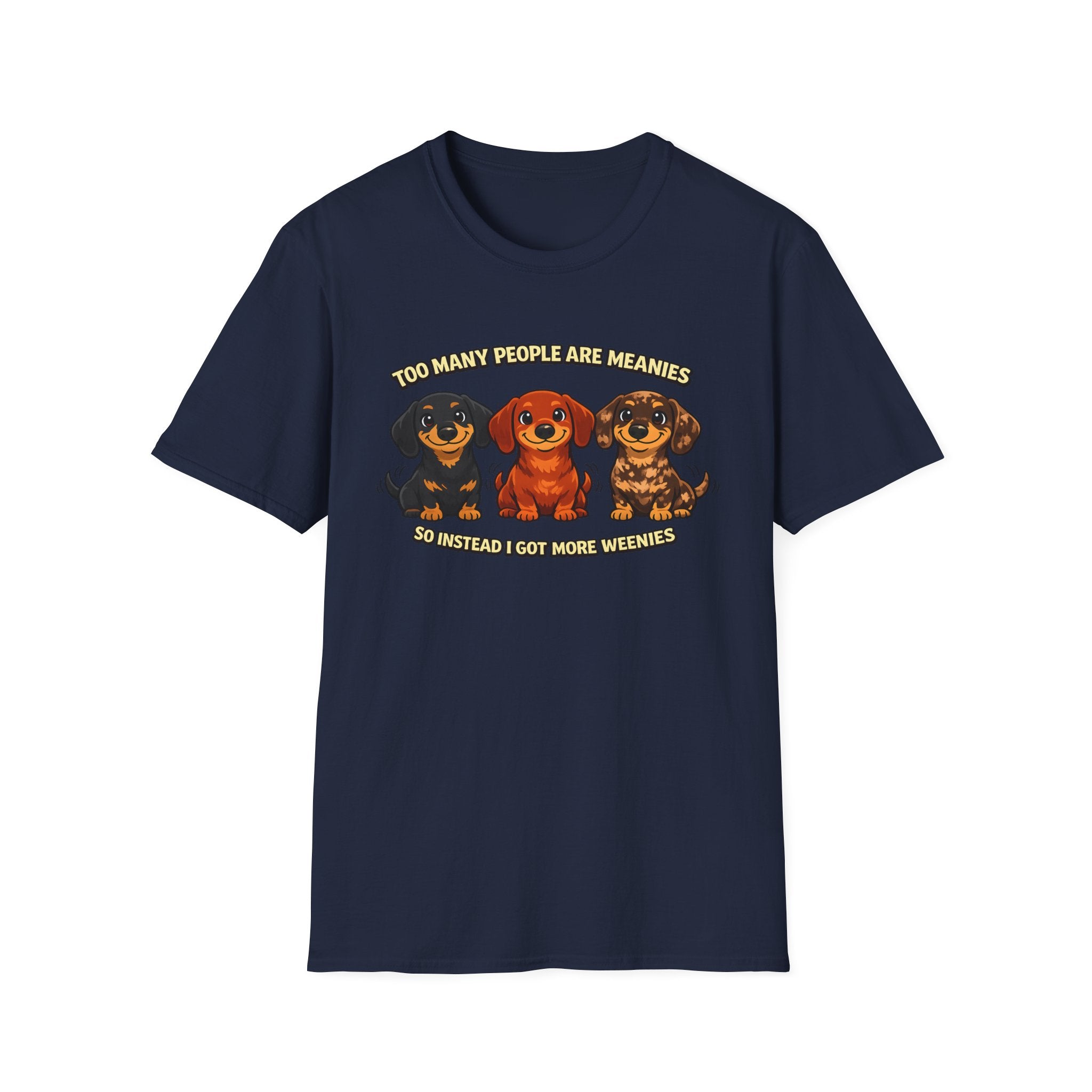 Too Many People Are Meanies T-Shirt