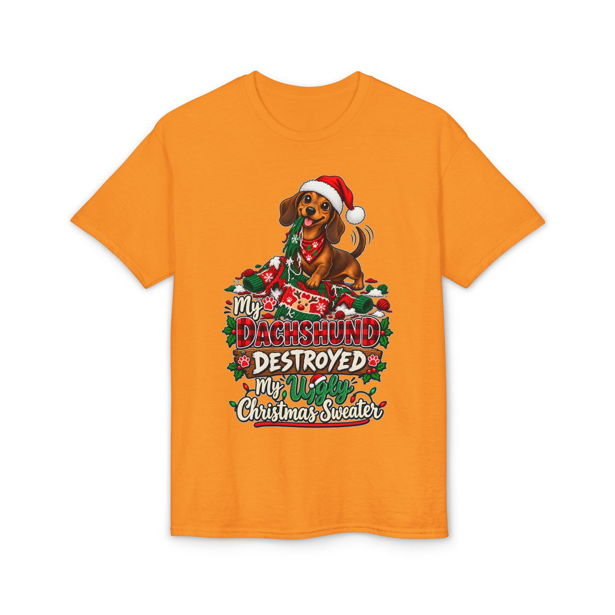 My Dachshund Destroyed My Ugly Christmas Sweater T-Shirt