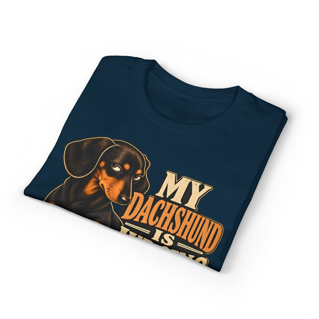 My Dachshund Is Judging You T-Shirt