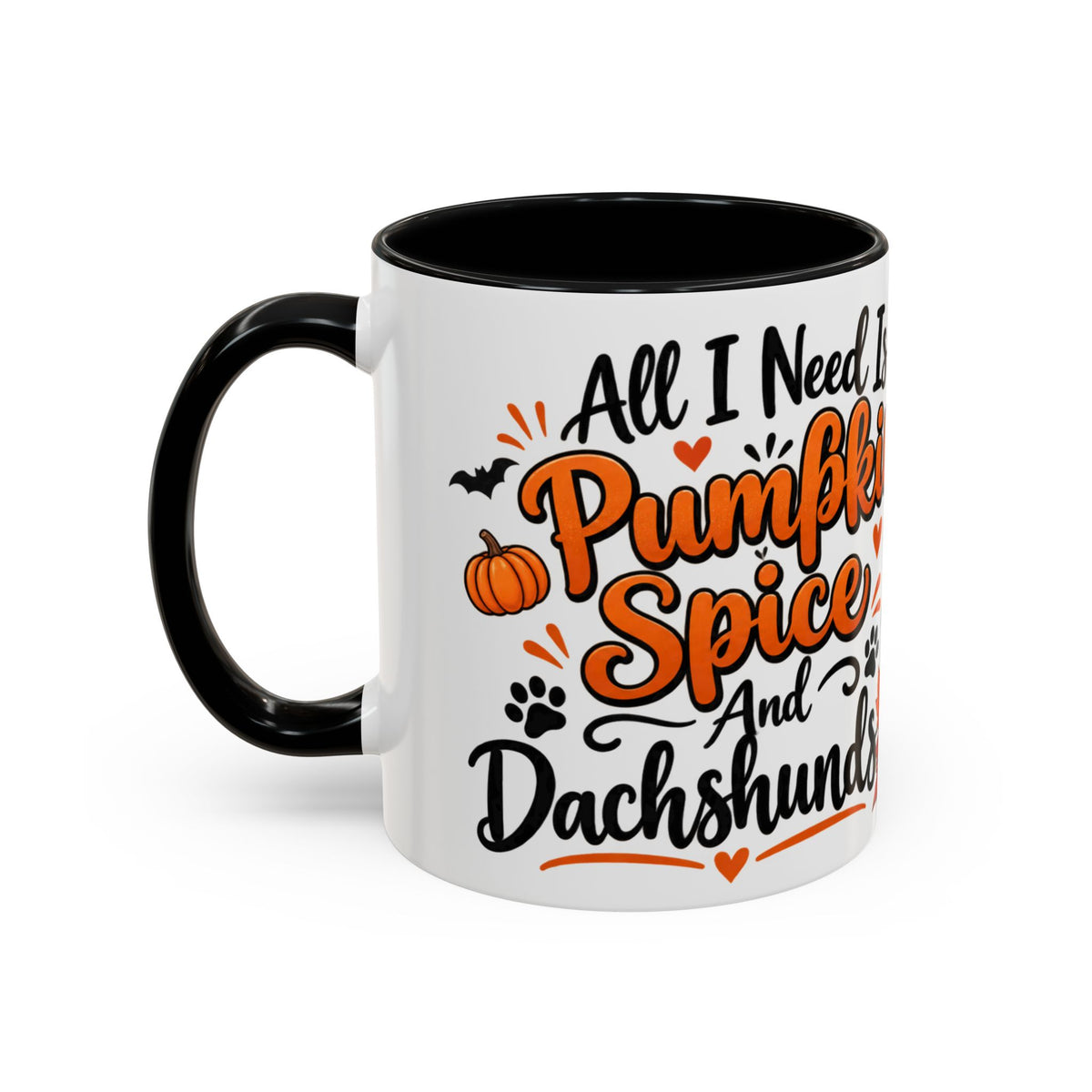 All I Need Is Pumpkin Spice And Dachshunds Accent Coffee Mug