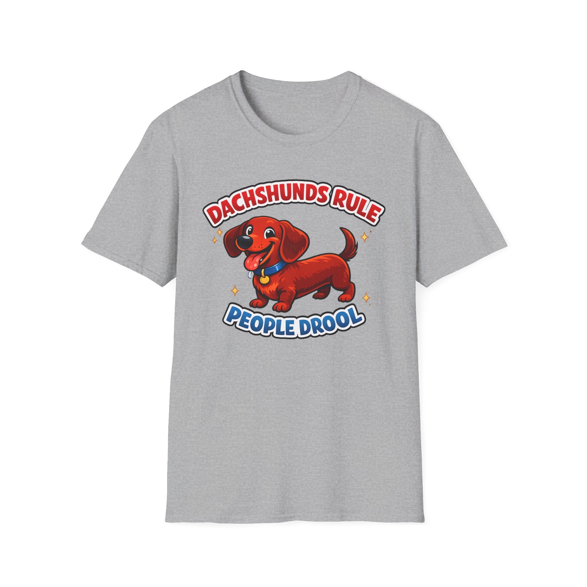 Dachshunds Rule People Drool T-Shirt