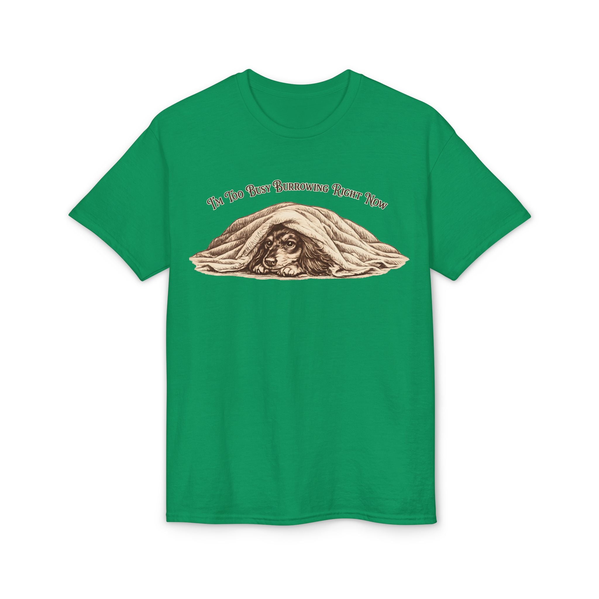I'm Too Busy Burrowing Right Now T-Shirt