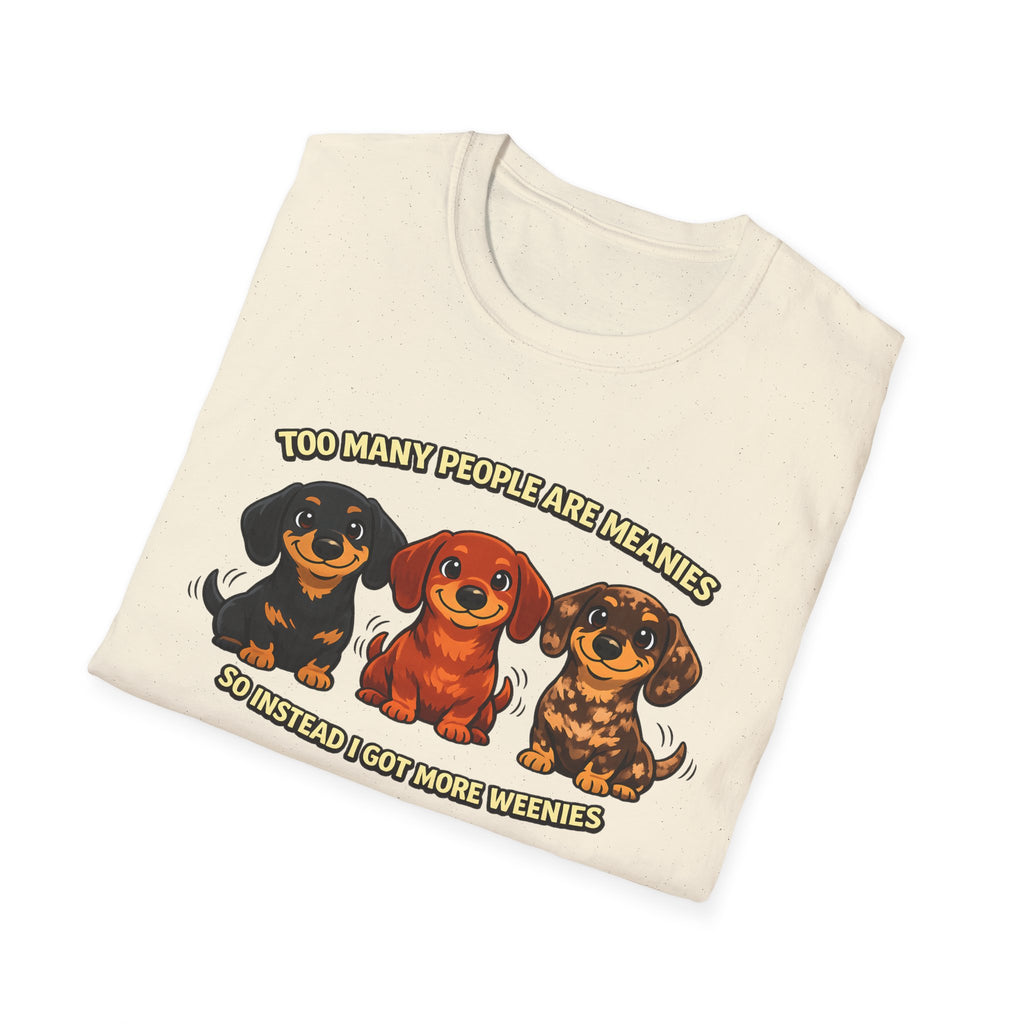 Too Many People Are Meanies T-Shirt
